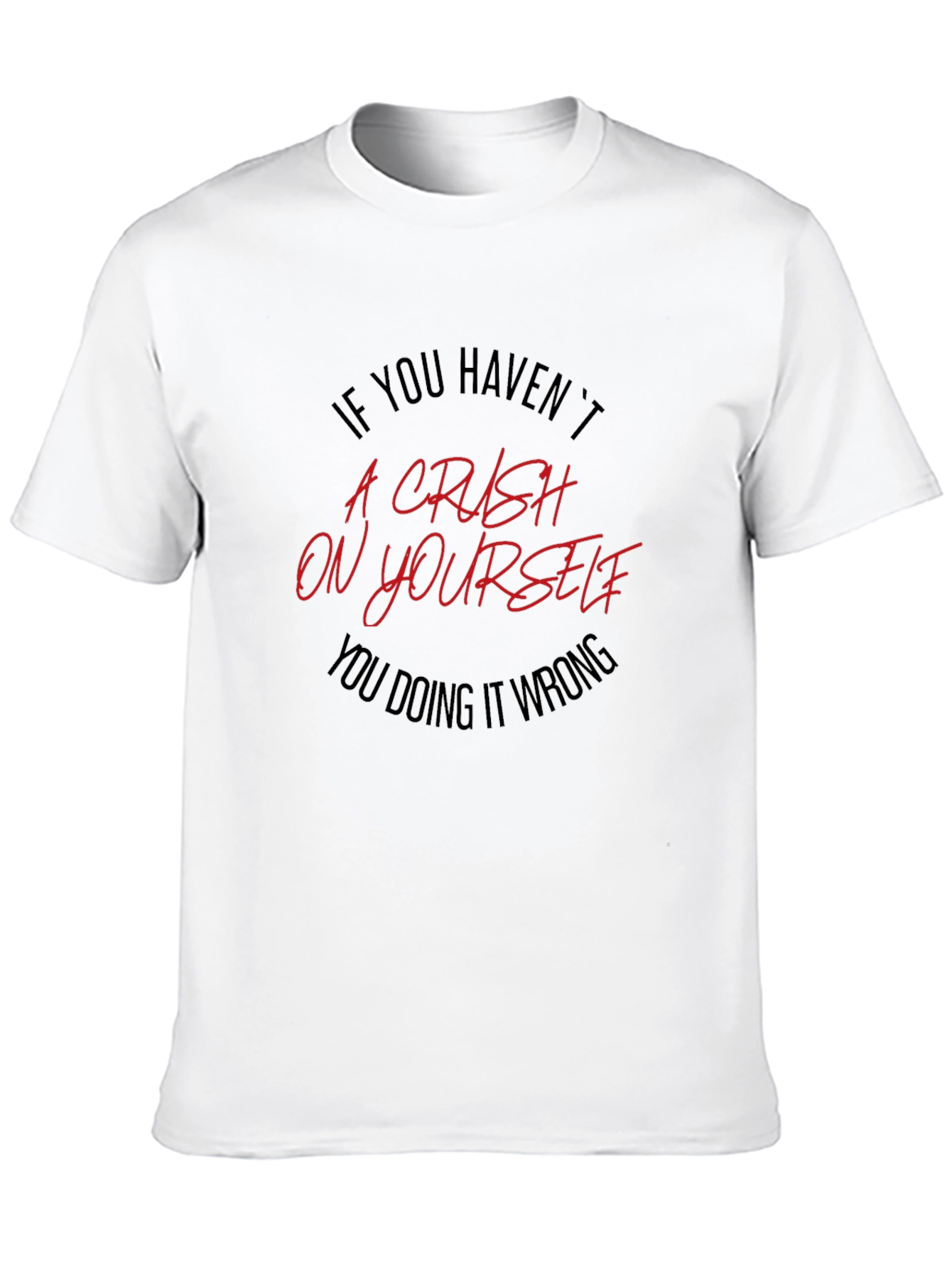 Crush On Yourself Graphic Tee