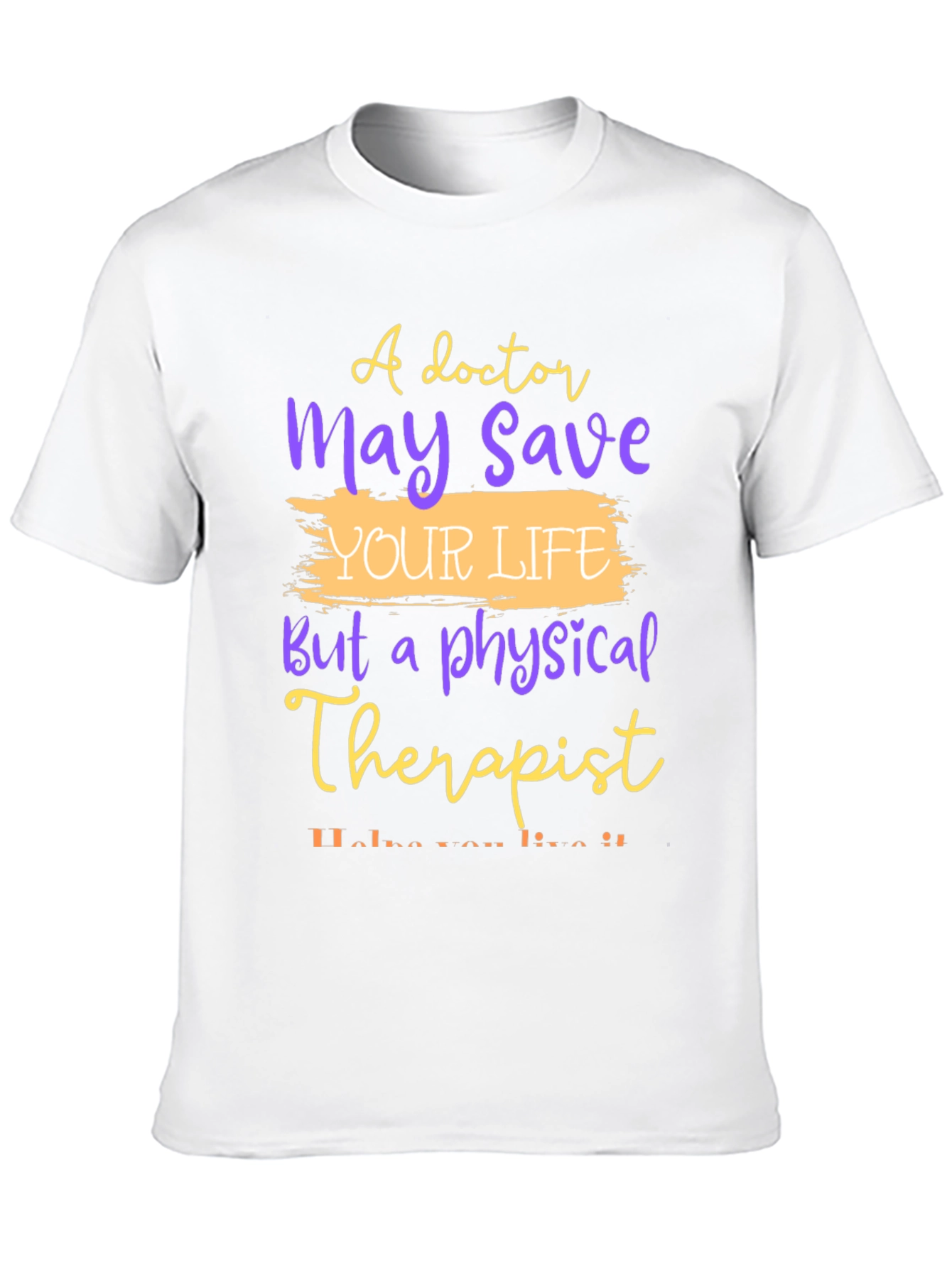 Physical Therapist Appreciation Tee