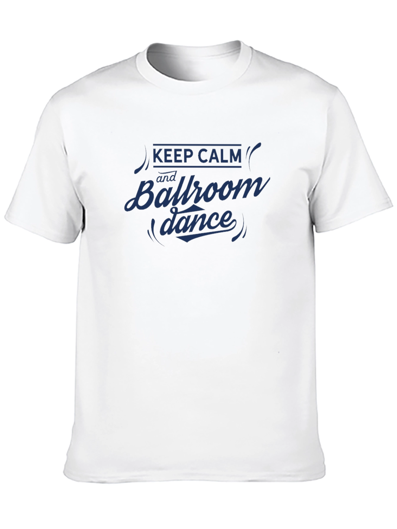Keep Calm Ballroom Dance Graphic T-Shirt