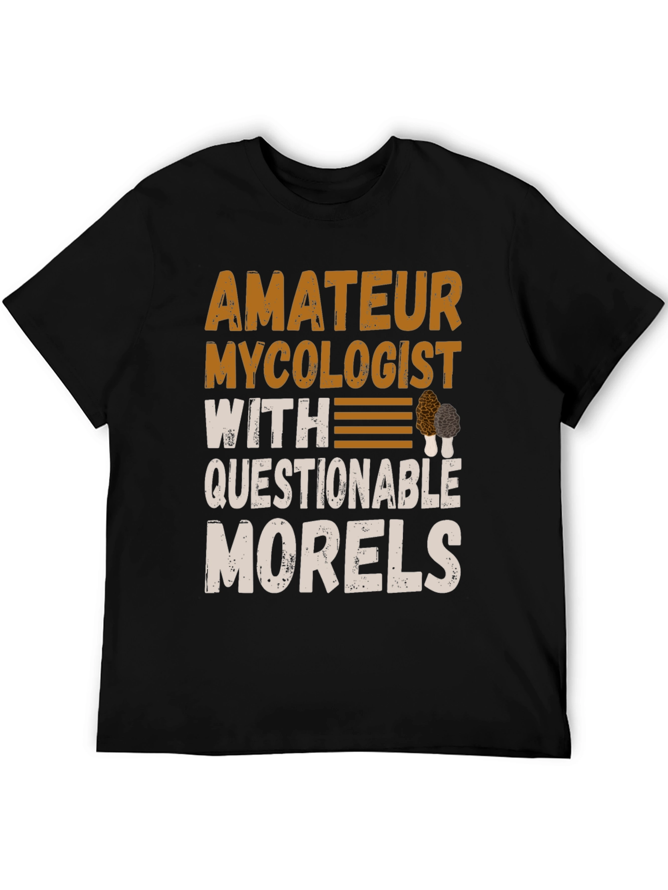 Amateur Mycologist T-Shirt - Questionable Morels