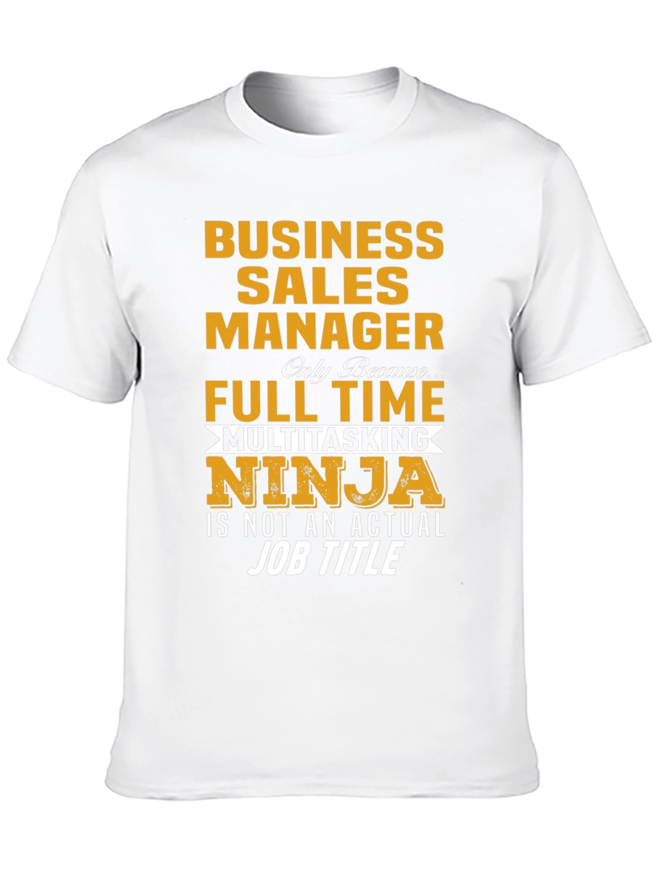 Business Sales Manager Ninja T-Shirt