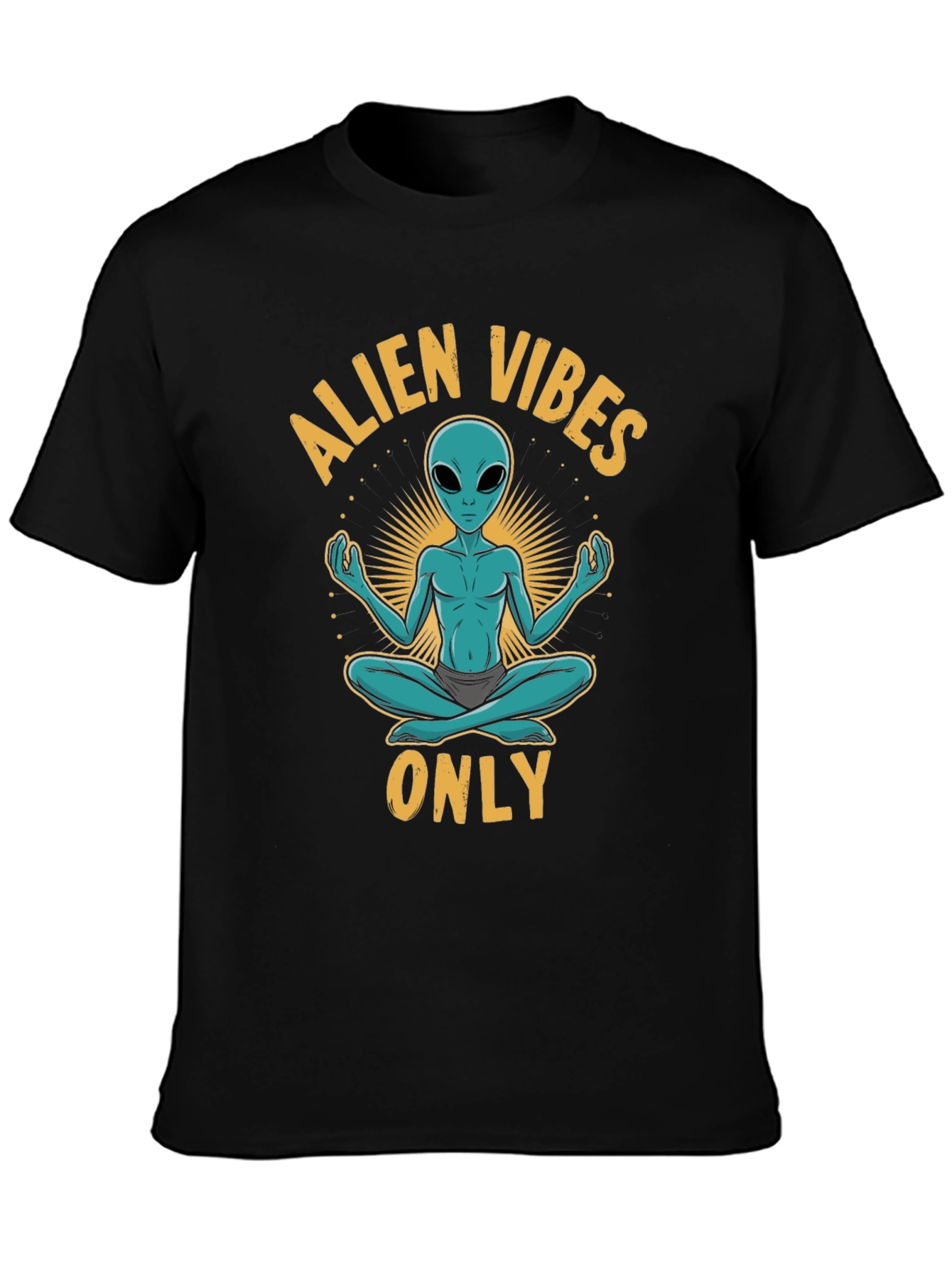 Alien Vibes Only T-Shirt - Meditating Space Alien Tee