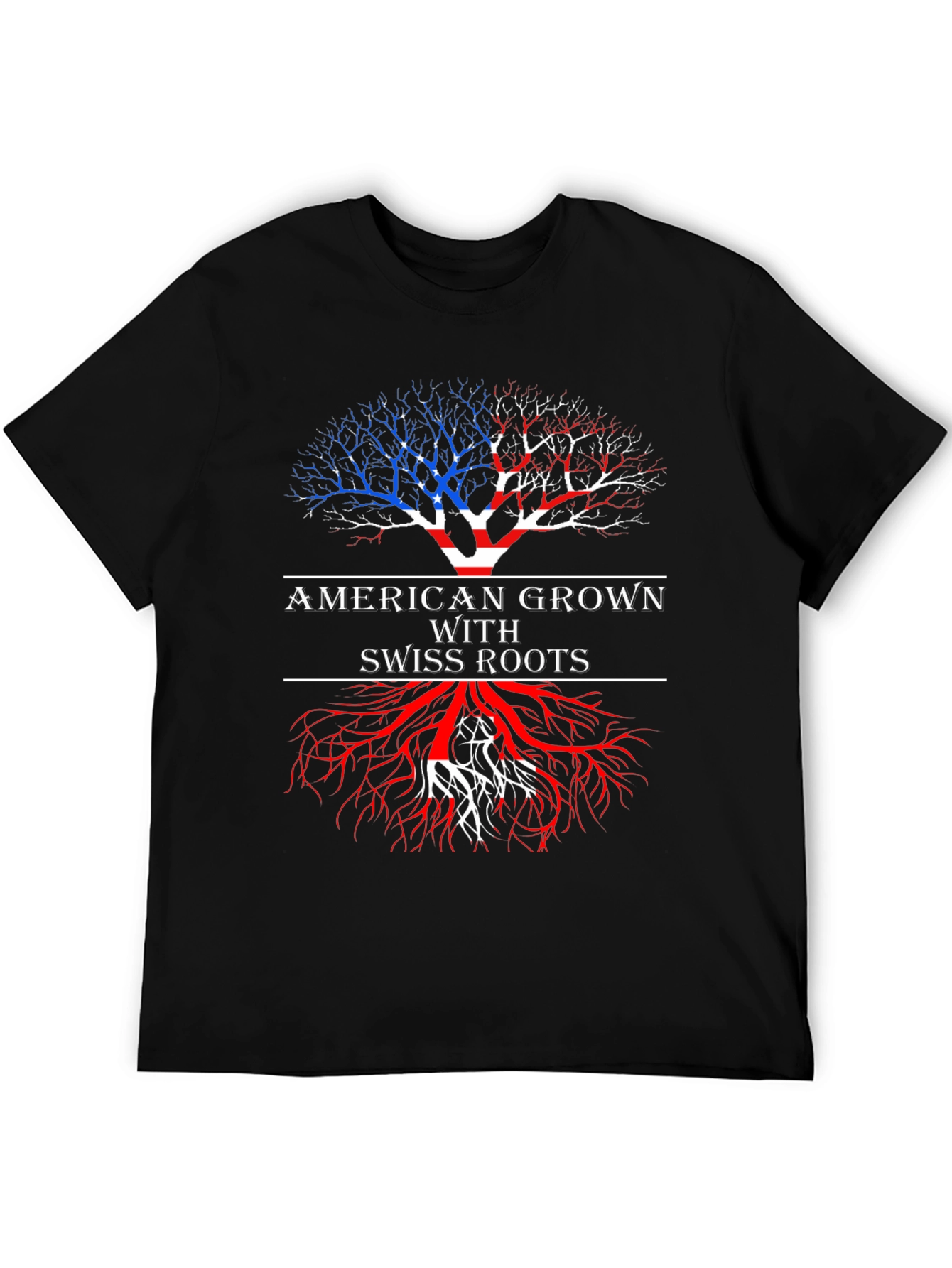 American Grown with Swiss Roots T-Shirt