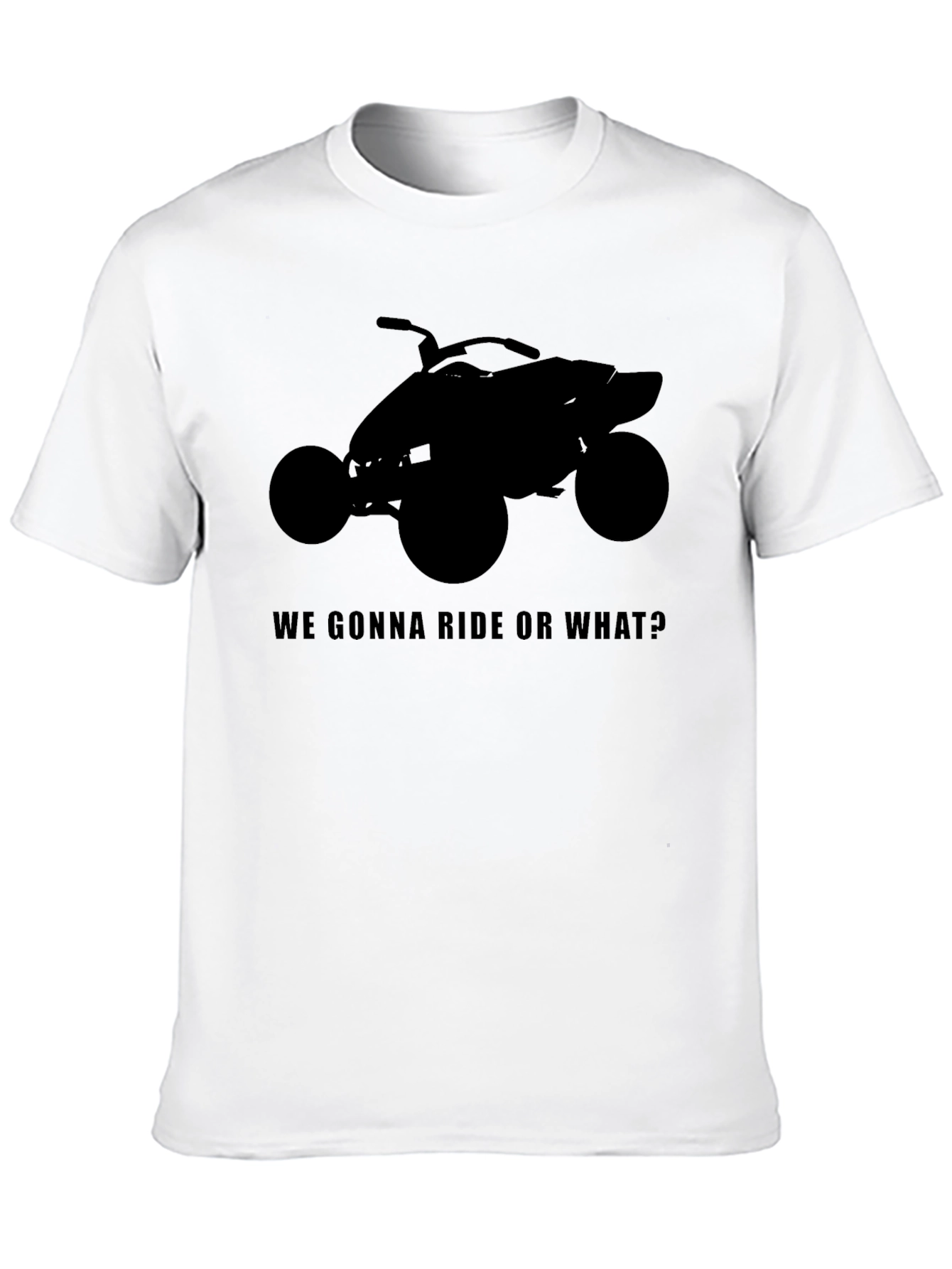 ATV Ride or What? Graphic Tee
