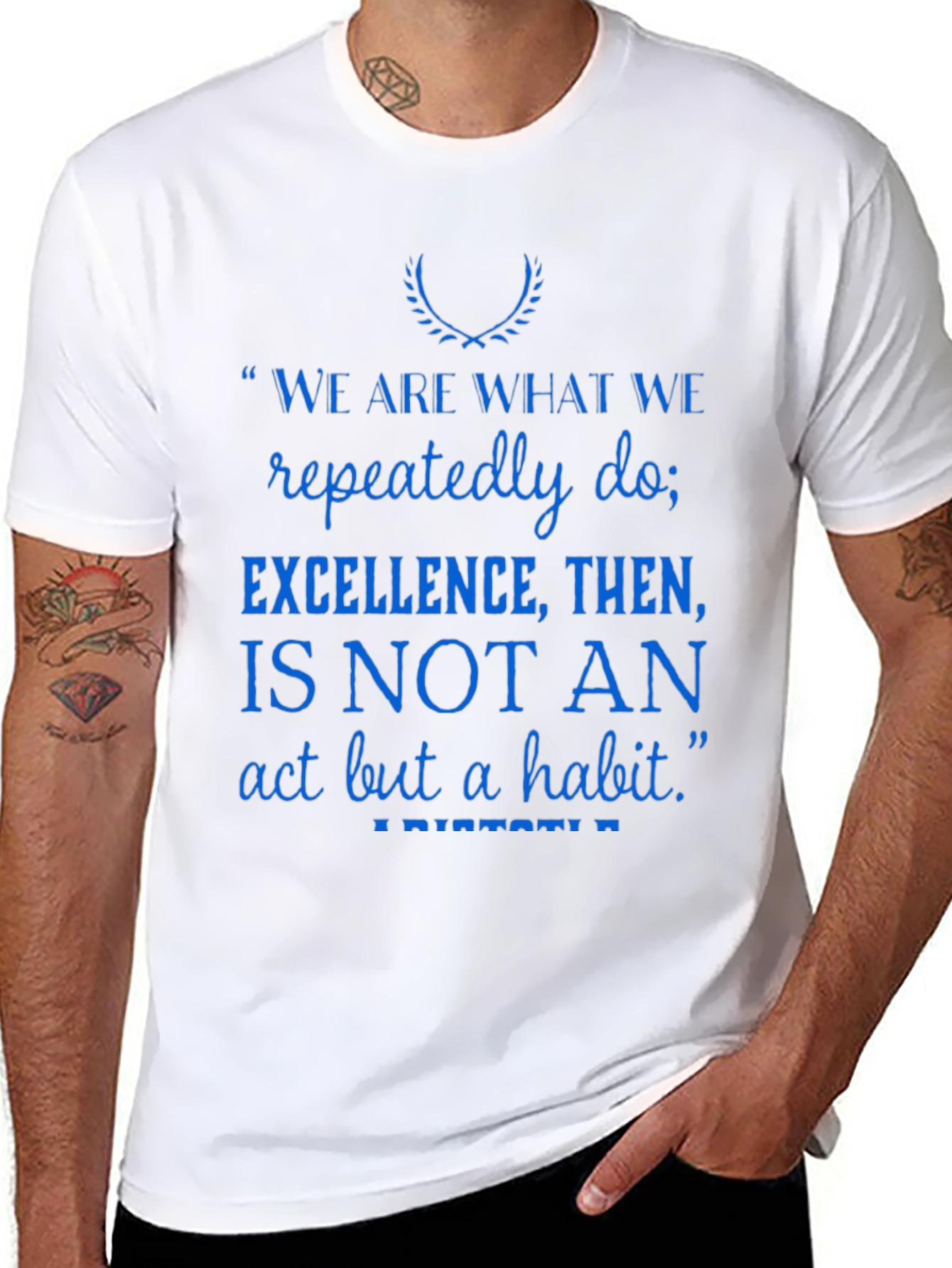 Inspirational Quote T-Shirt - Excellence is a Habit