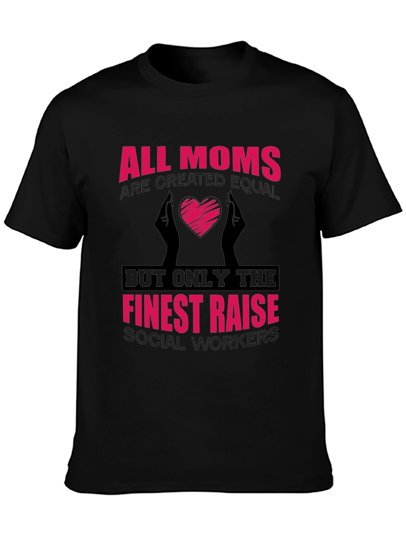All Moms Social Worker T-Shirt