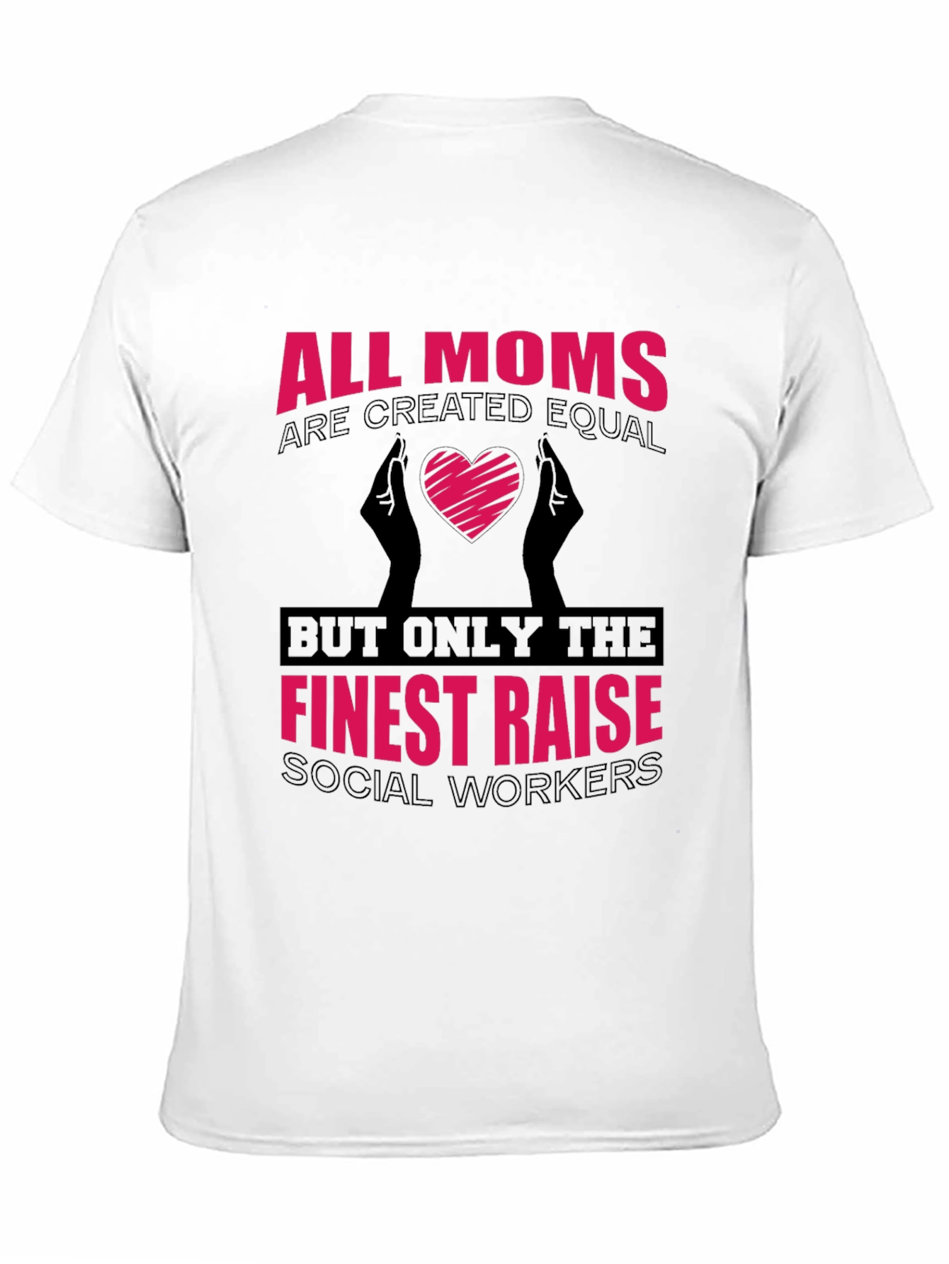 All Moms Social Worker T-Shirt