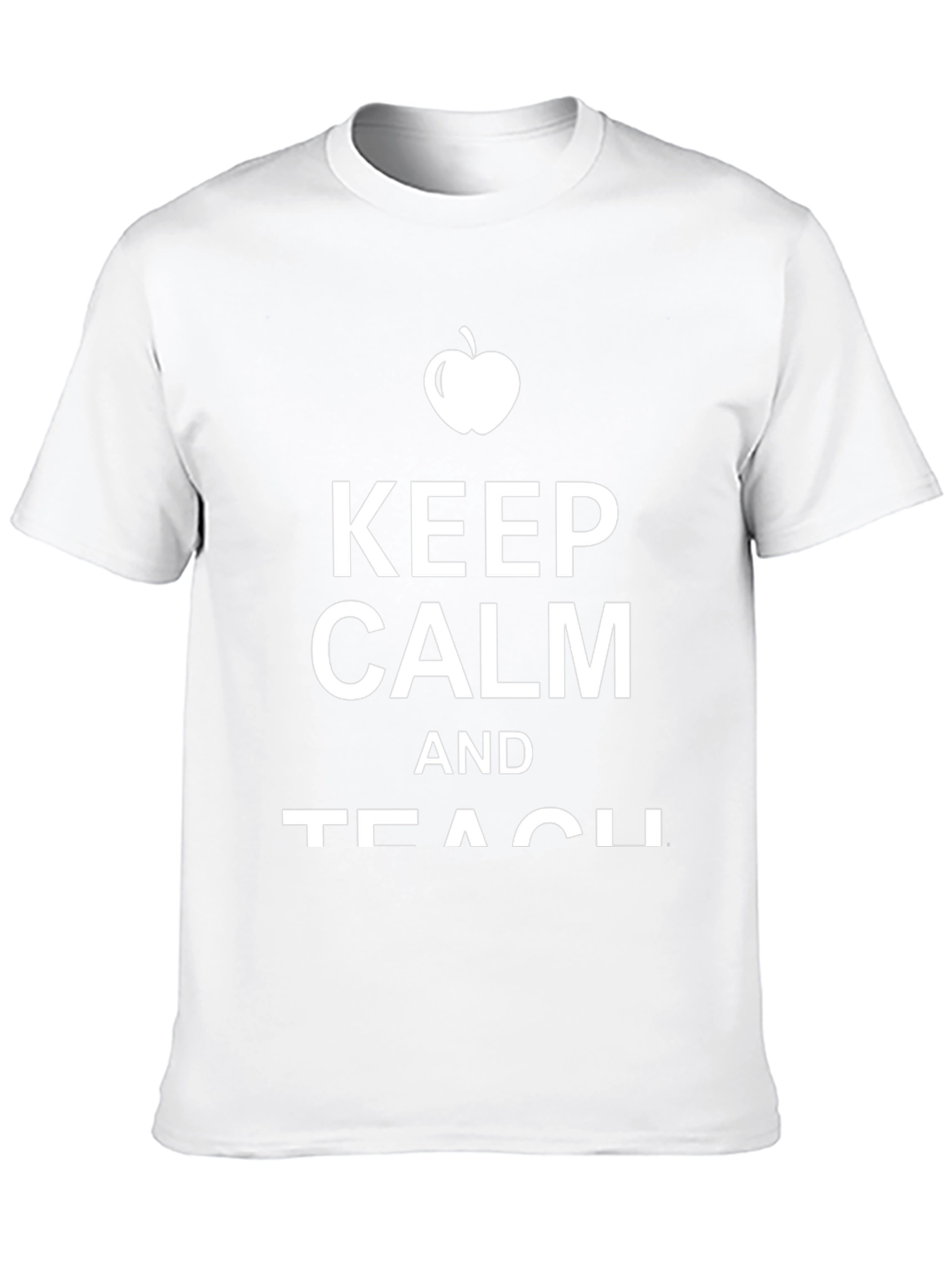 Keep Calm and Teach Teacher T-Shirt