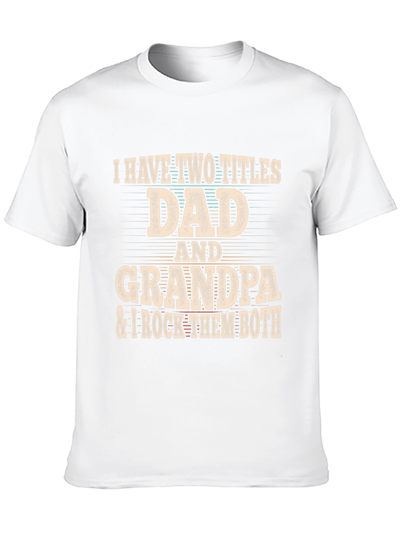 Dad & Grandpa T-Shirt - I Rock Them Both!