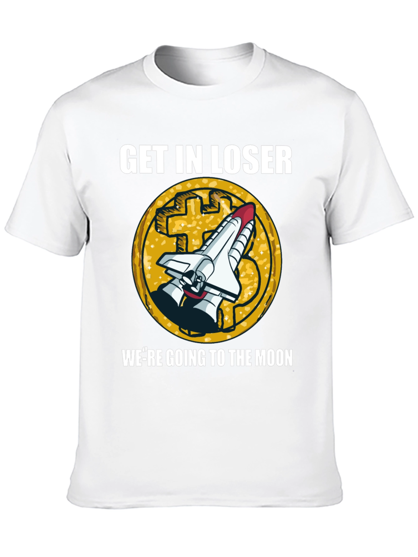 Get In Loser Moon T-Shirt