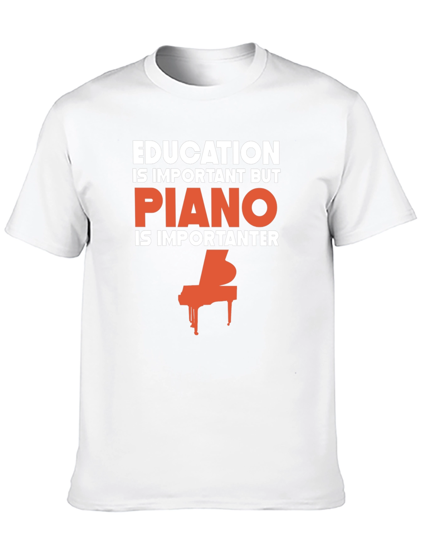 Funny Piano Lover T-Shirt - Education vs. Piano