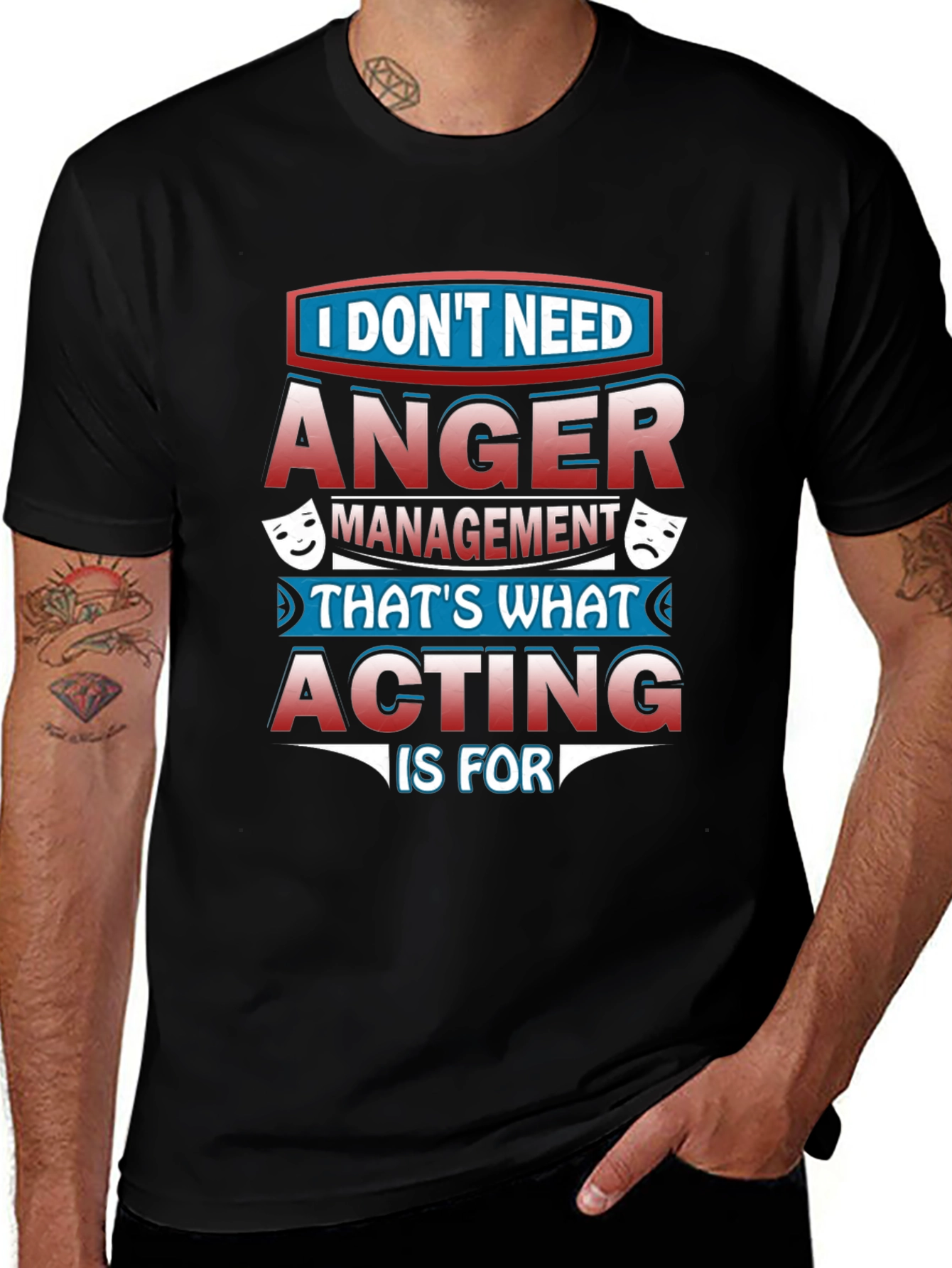 Funny Acting T-Shirt: Anger Management Alternative