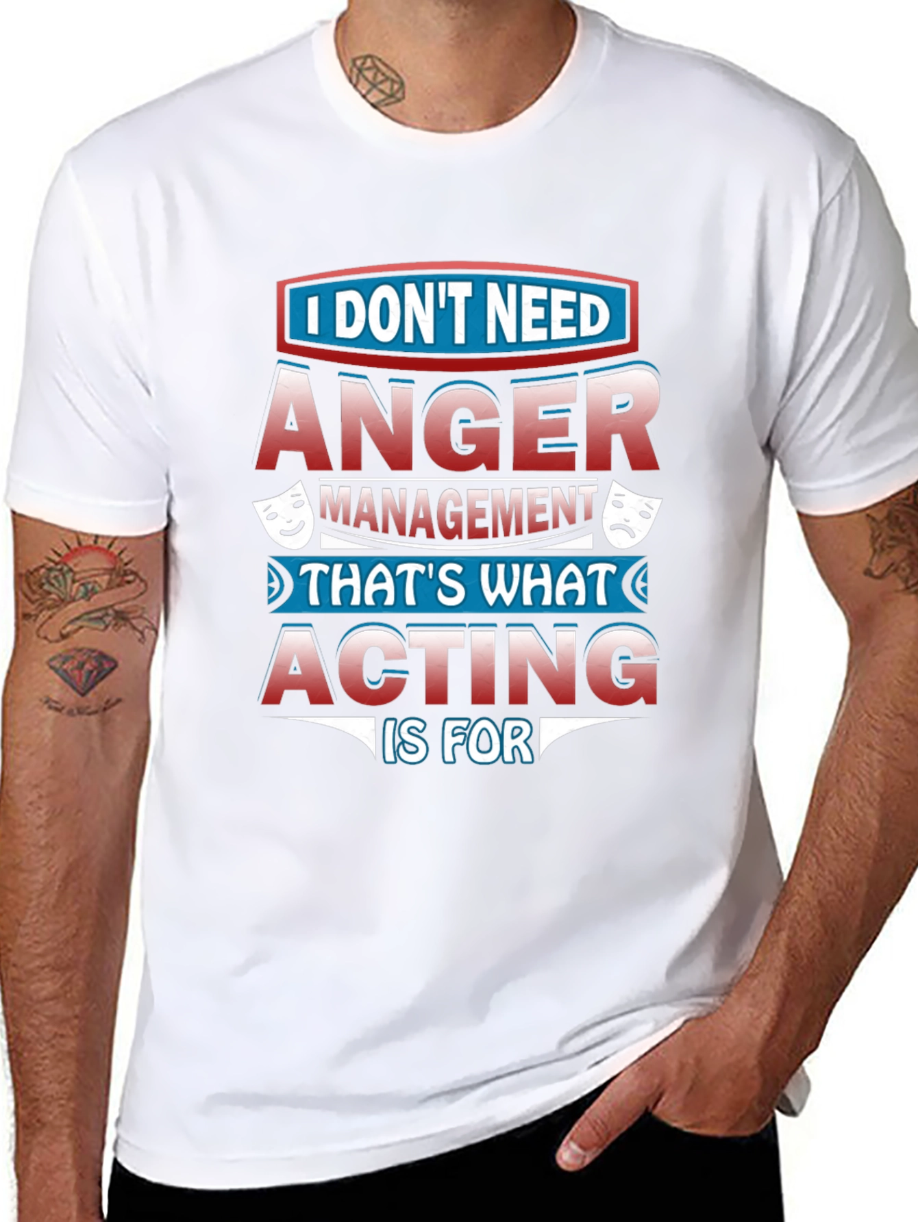 Funny Acting T-Shirt: Anger Management Alternative