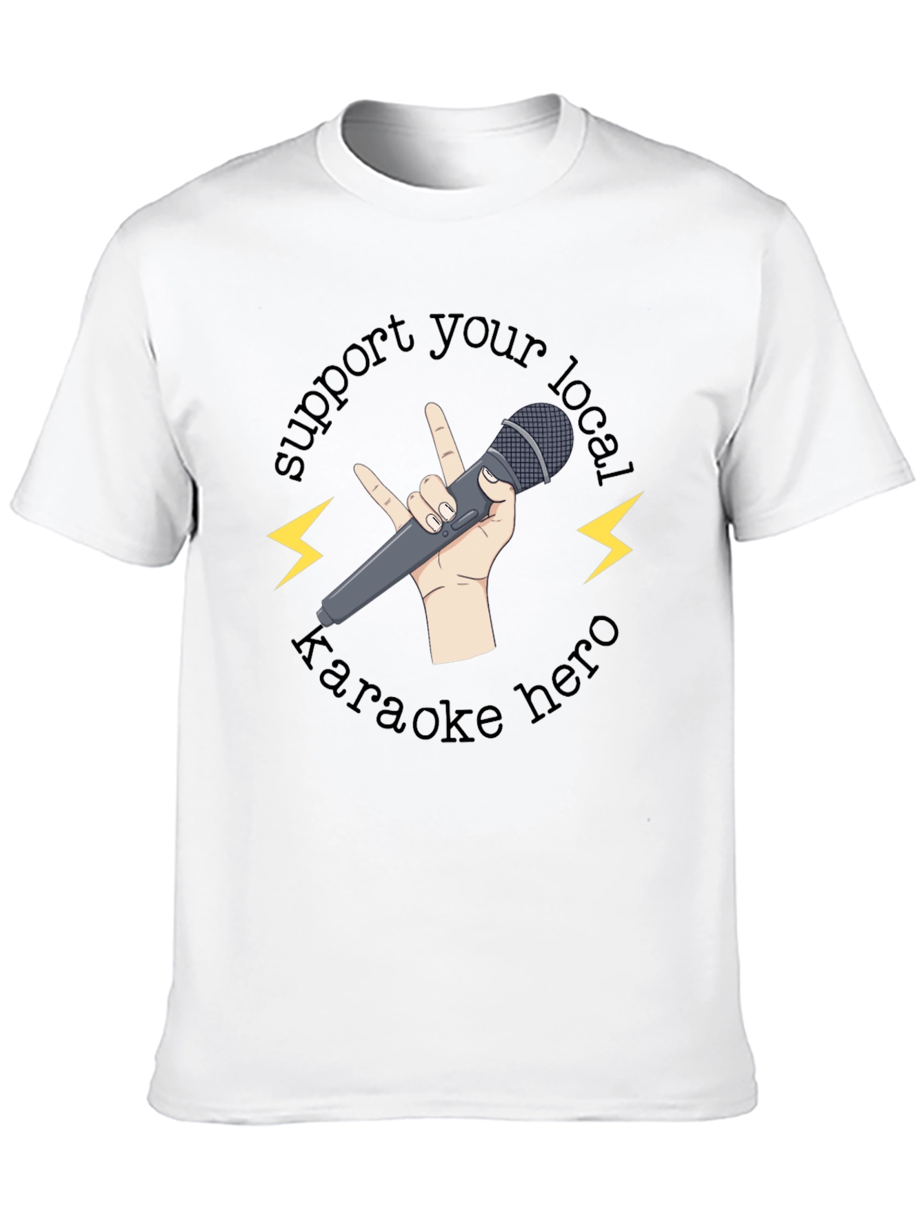 Support Your Local Karaoke Hero T-Shirt