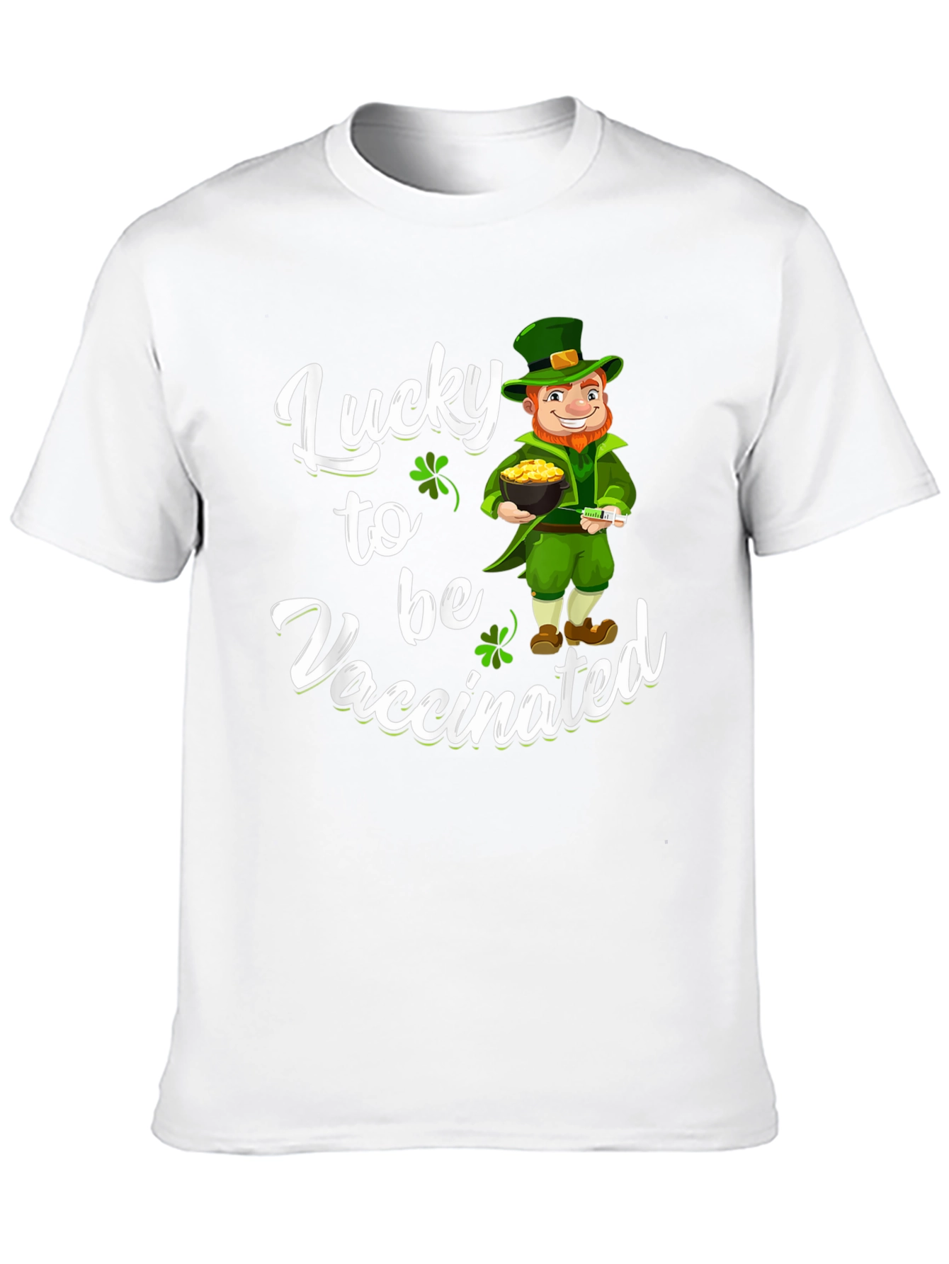 Lucky to be Vaccinated St. Patricks Day T-Shirt