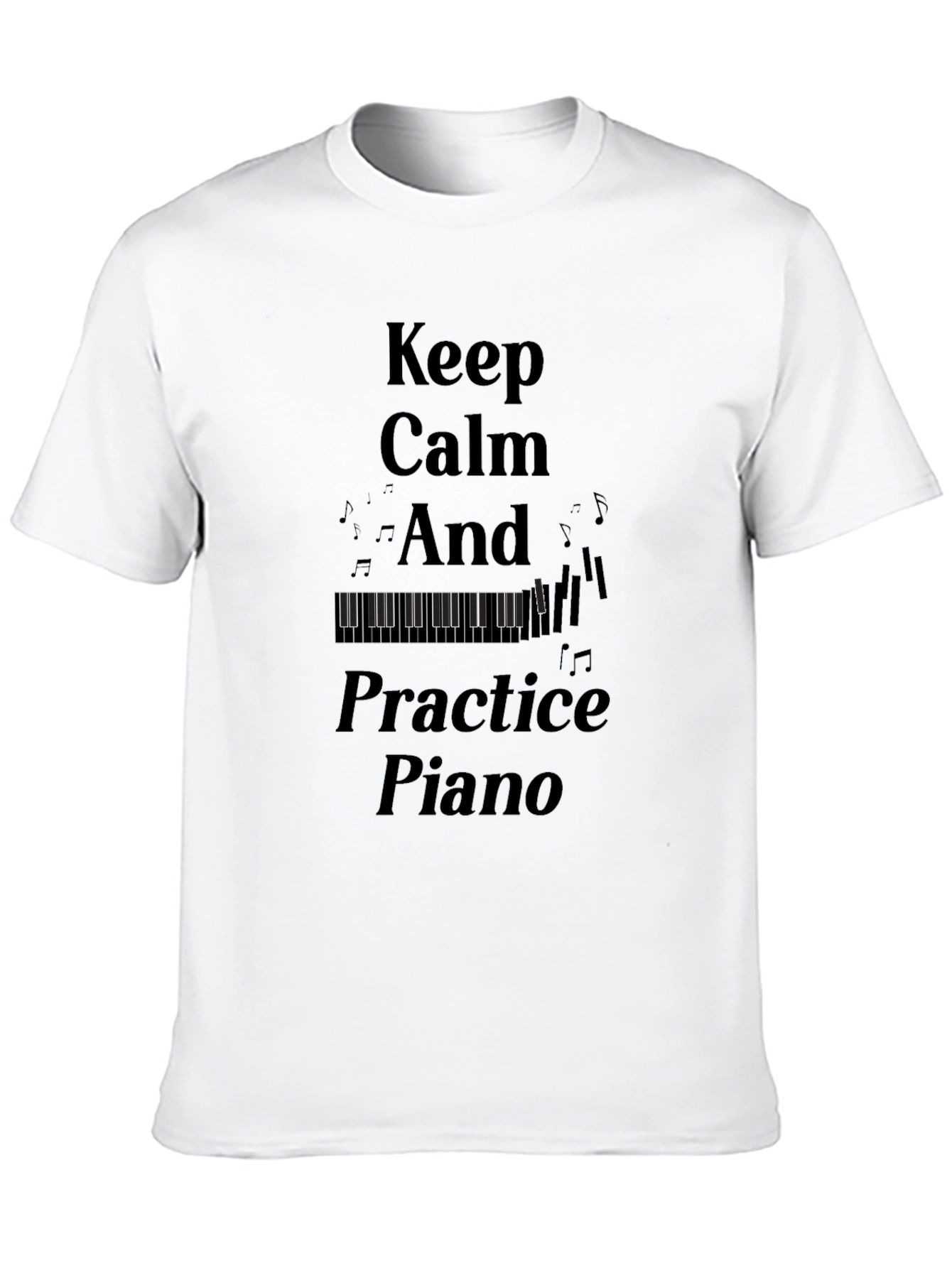 Keep Calm Practice Piano T-Shirt - Musician Gift