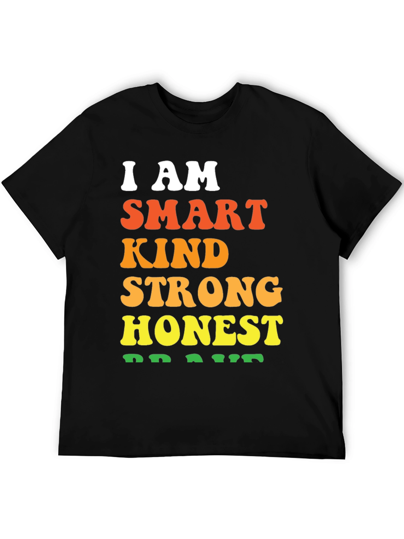I AM Smart Kind Strong Honest Brave T-Shirt