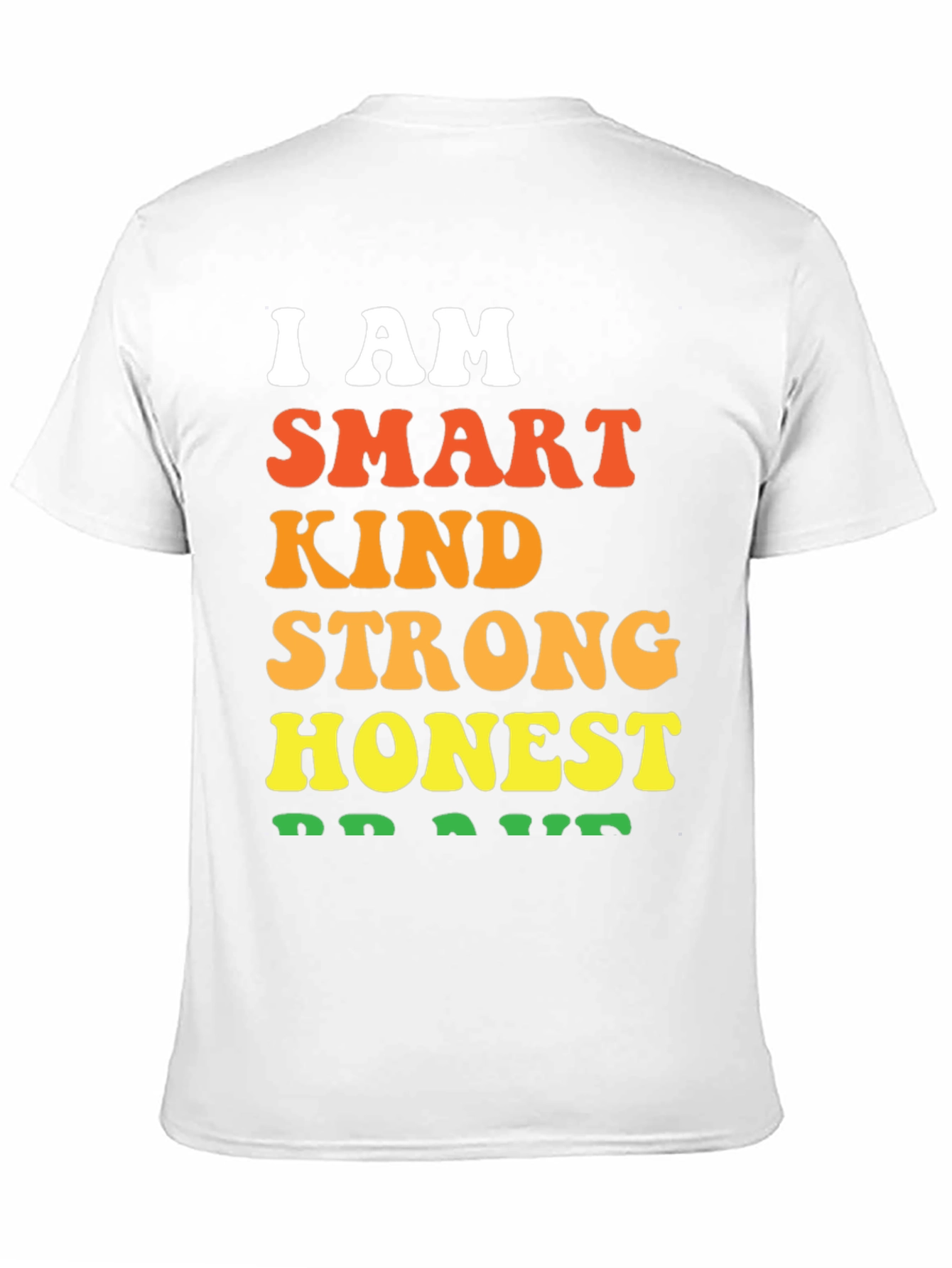 I AM Smart Kind Strong Honest Brave T-Shirt