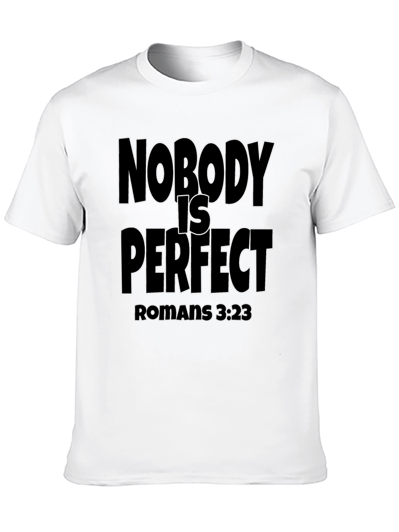 Nobody is Perfect Christian T-Shirt