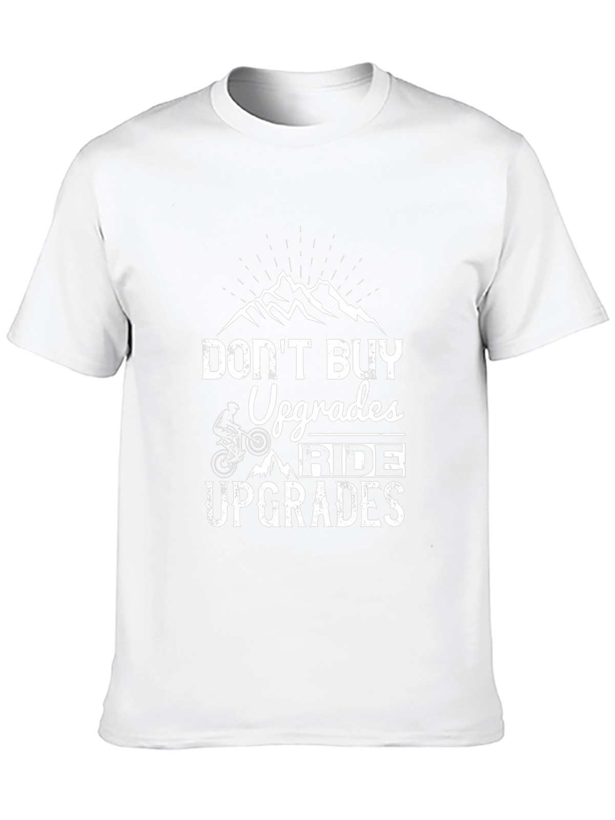Dont Buy Upgrades Ride Upgrades Black T-Shirt
