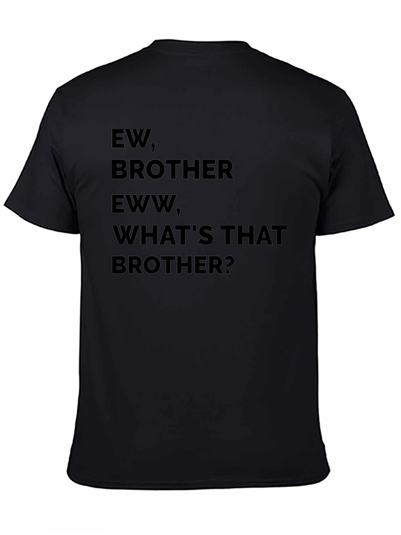 Ew Brother Graphic Tee - Funny Sibling T-Shirt