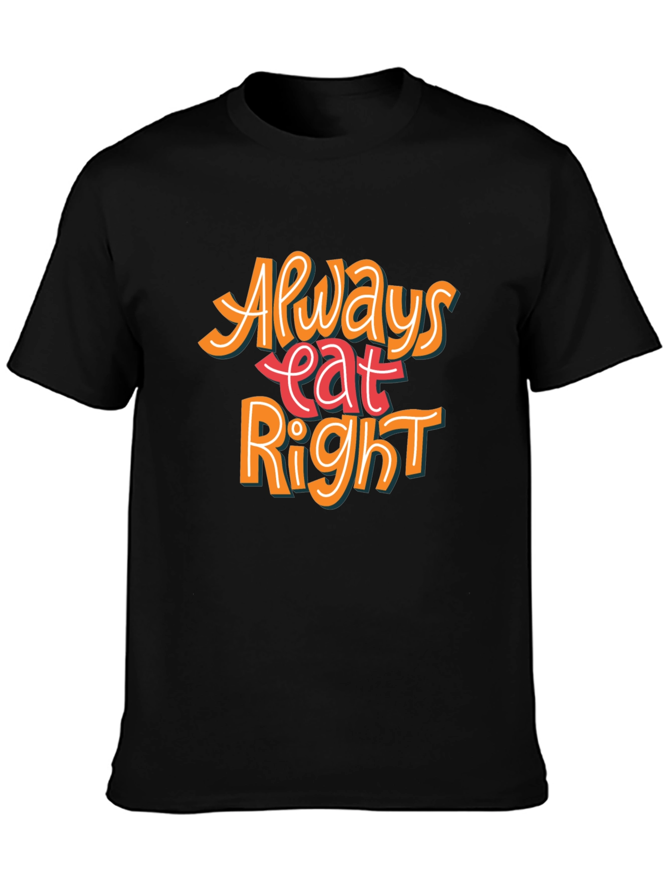 Always Eat Right Graphic T-Shirt - Black Casual Tee