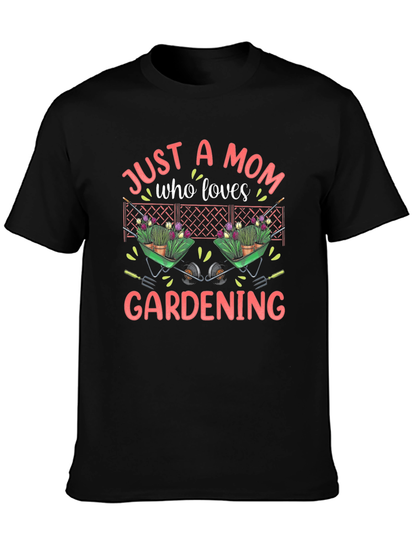 Just a Mom Who Loves Gardening T-Shirt
