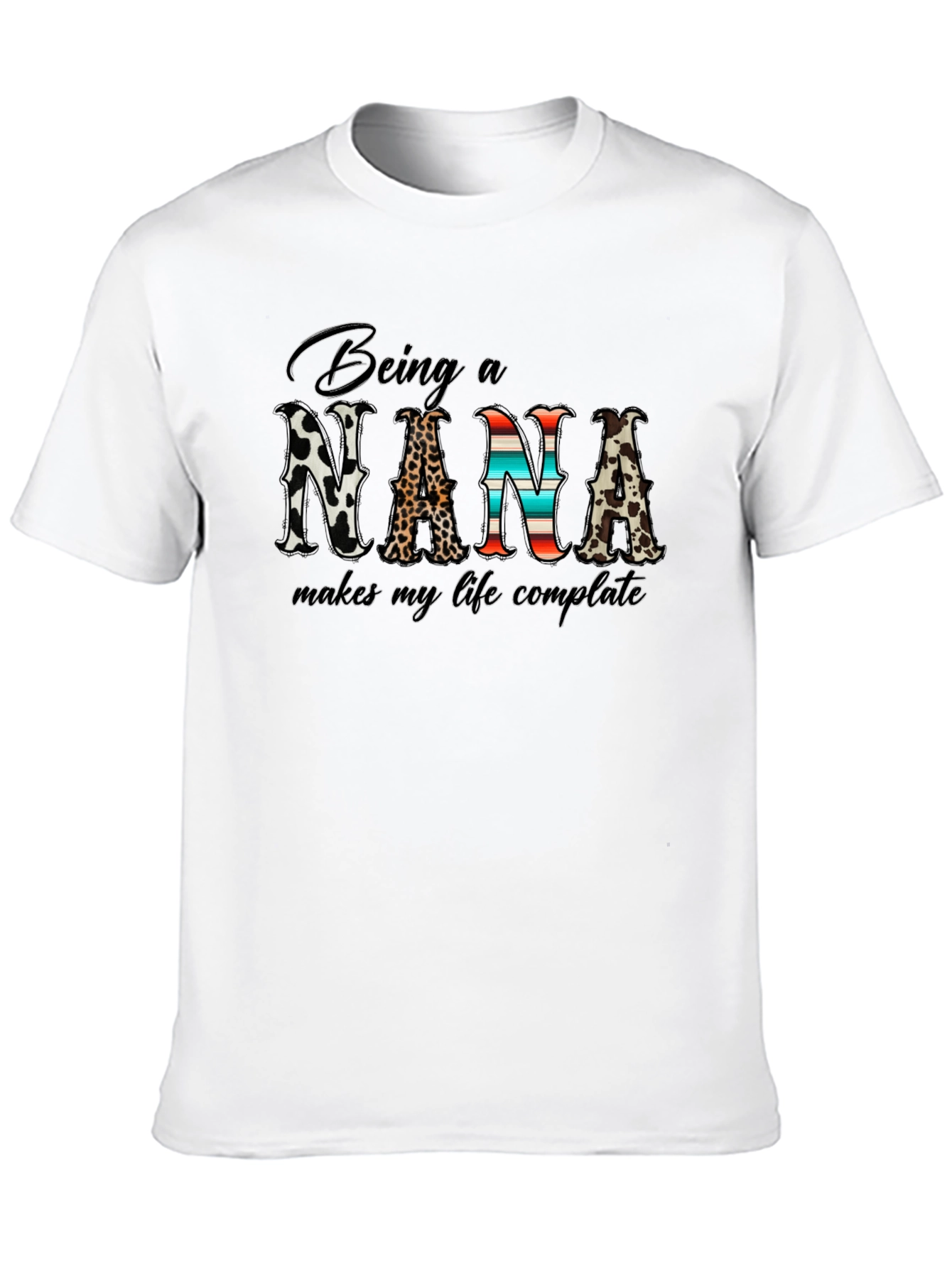 Being a Nana Makes My Life Complete T-Shirt