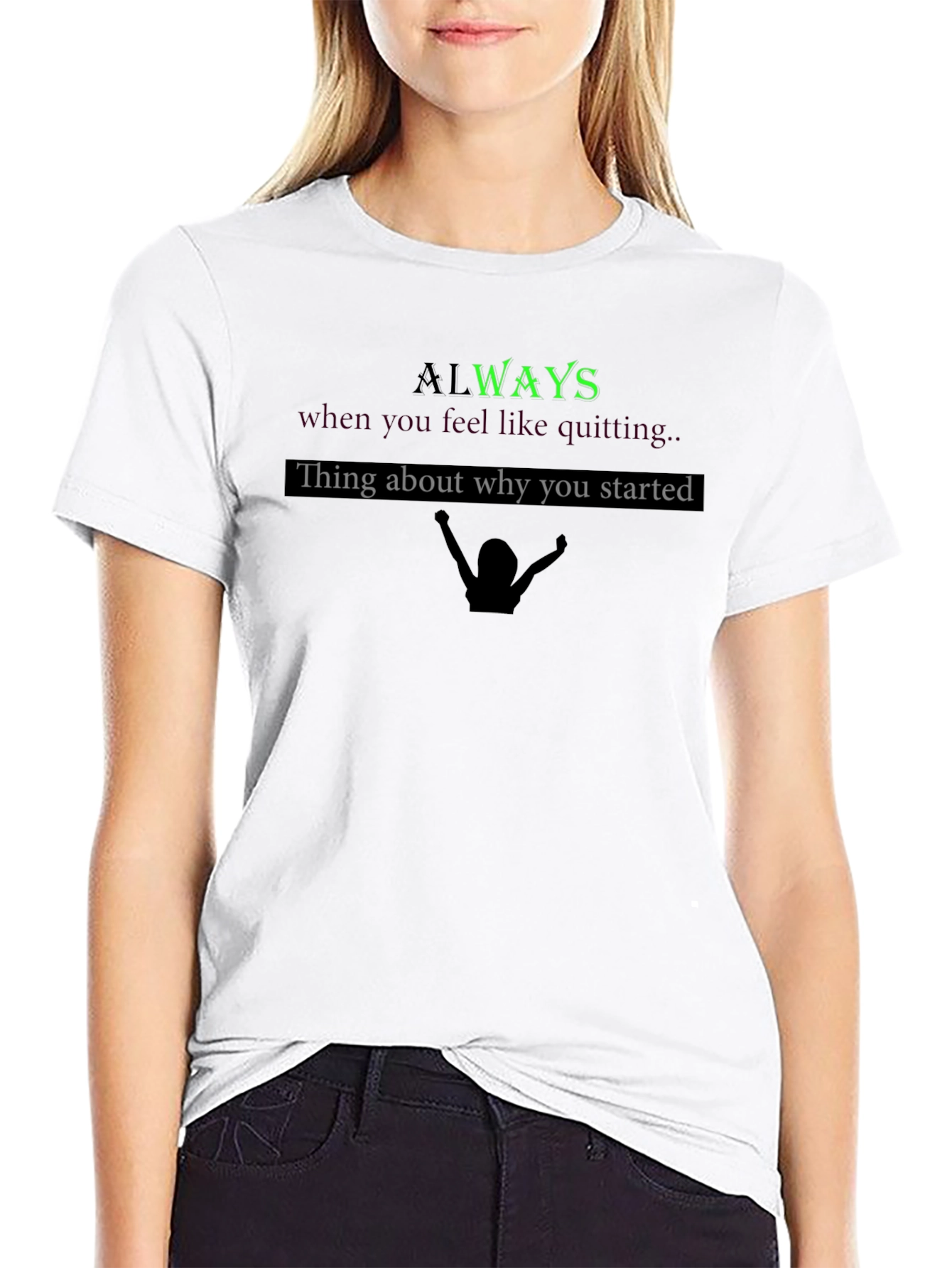 Always Remember Motivational Graphic T-Shirt