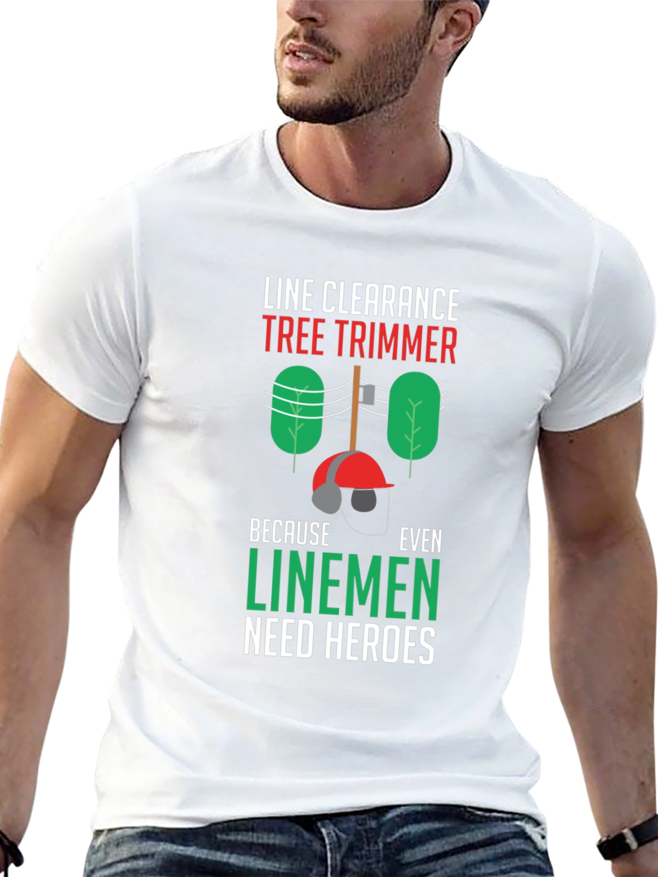 Line Clearance Tree Trimmer T-Shirt - Linemen Heroes