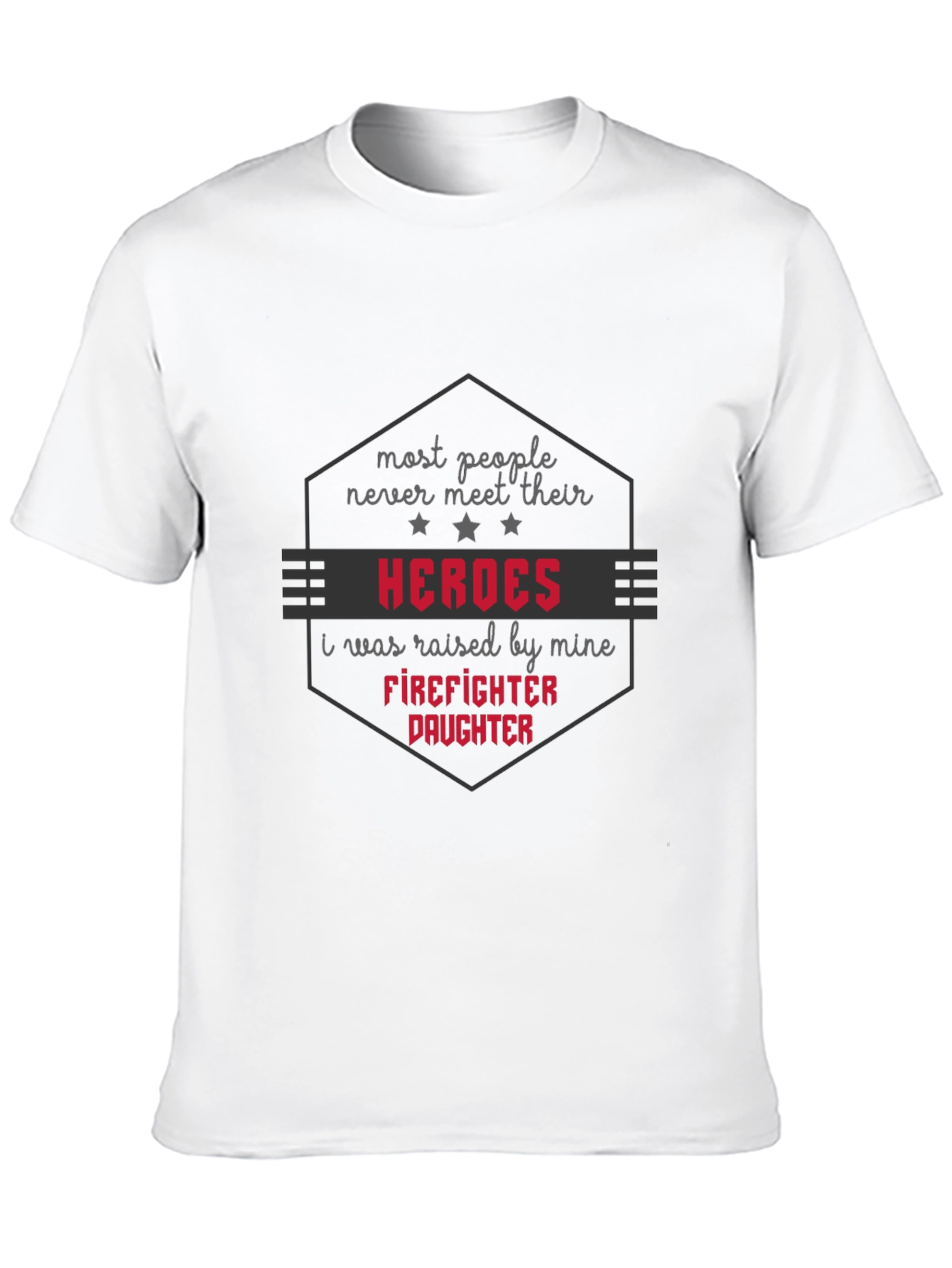 Firefighter Daughter T-Shirt - Hero Dad Pride