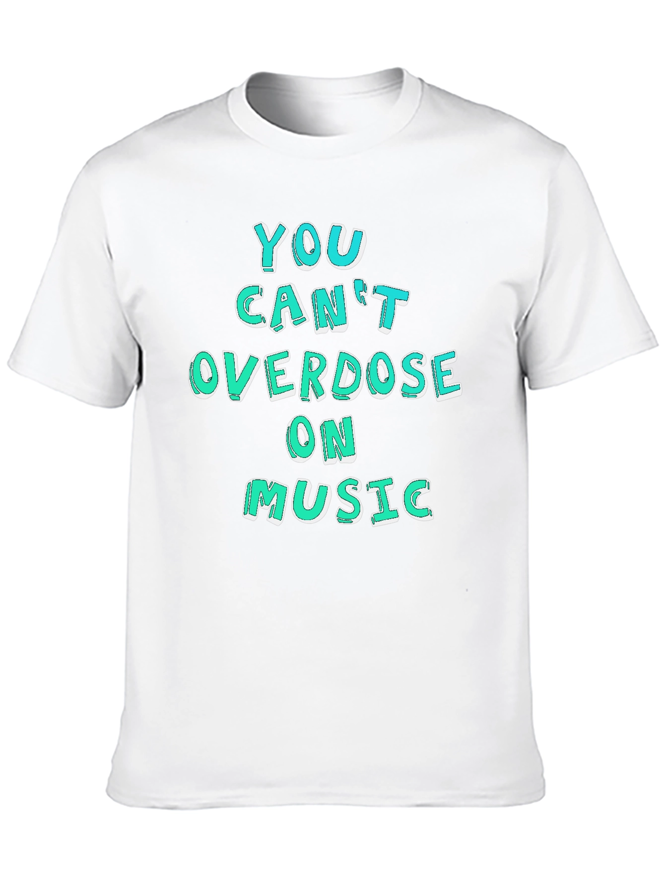 Music Lover Graphic Tee - You Cant Overdose