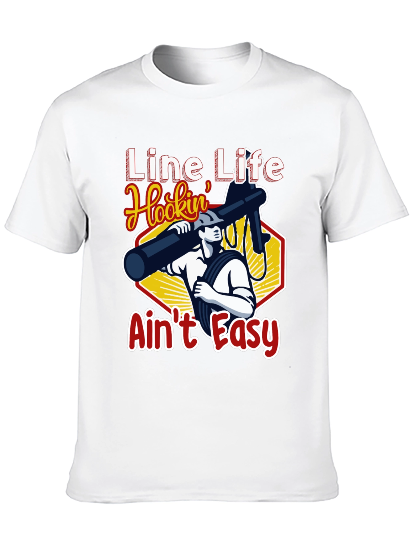 Line Life Hookin Aint Easy Black T-Shirt