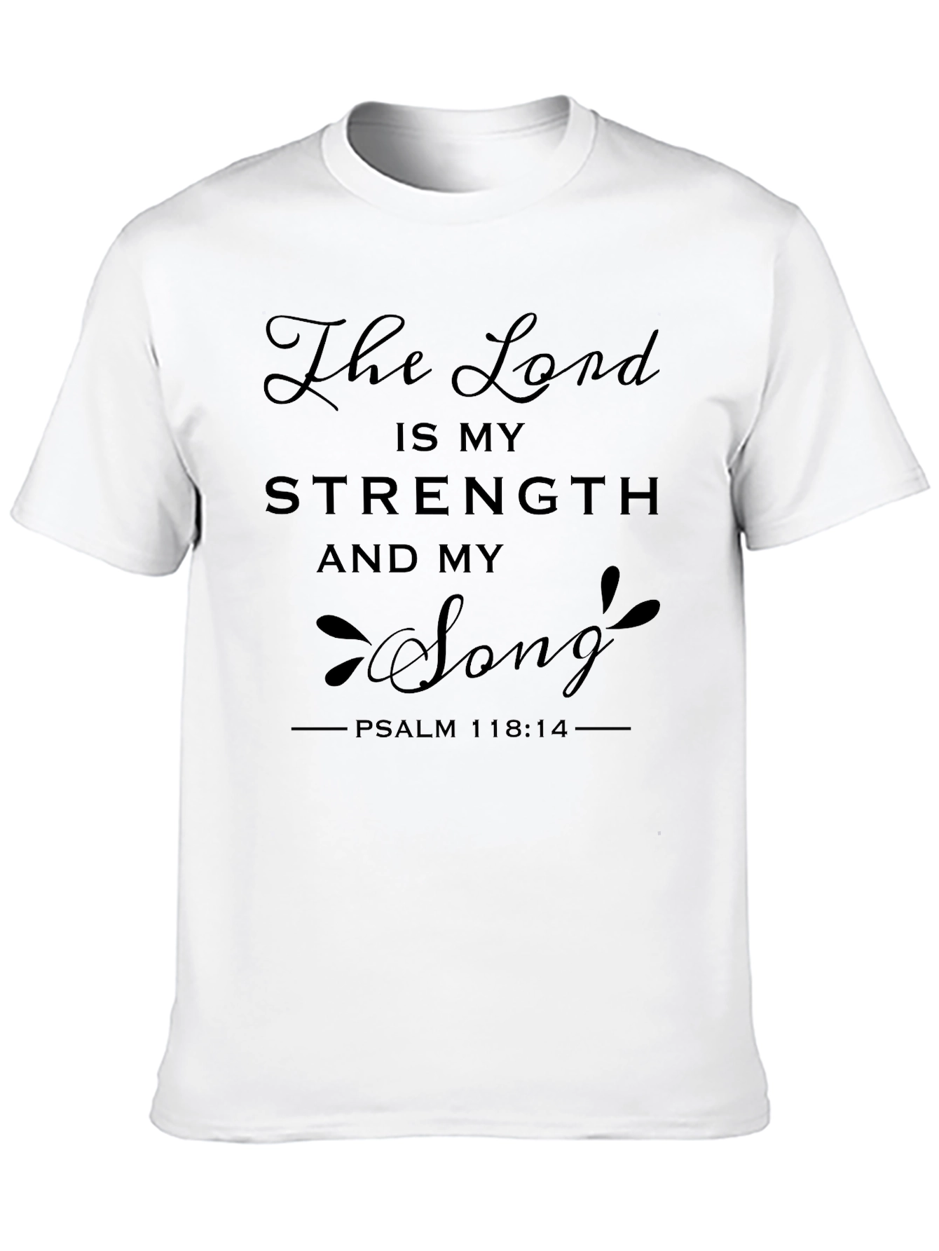 The Lord is My Strength Graphic T-Shirt