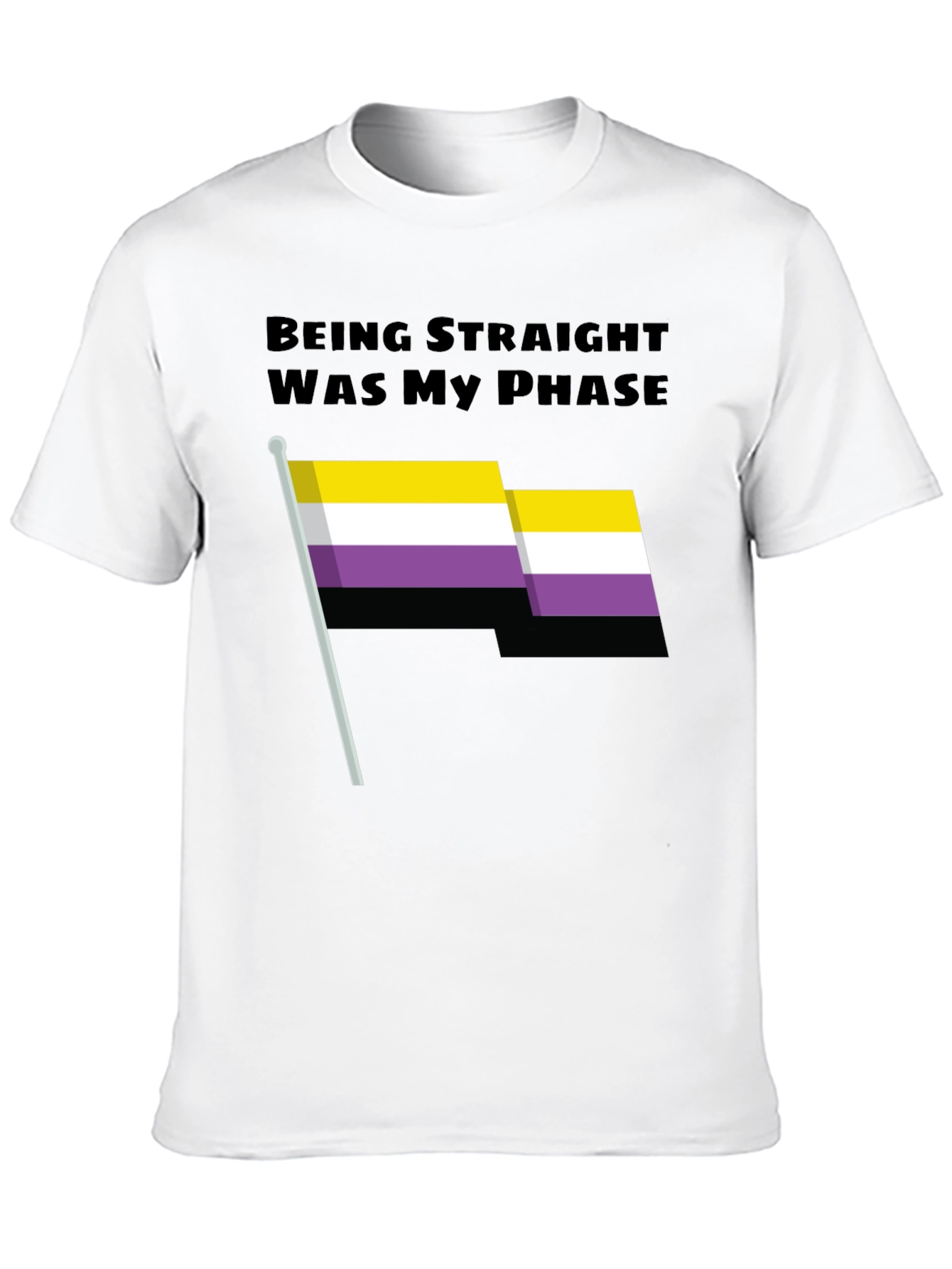 Being Straight Was My Phase Nonbinary Flag T-Shirt