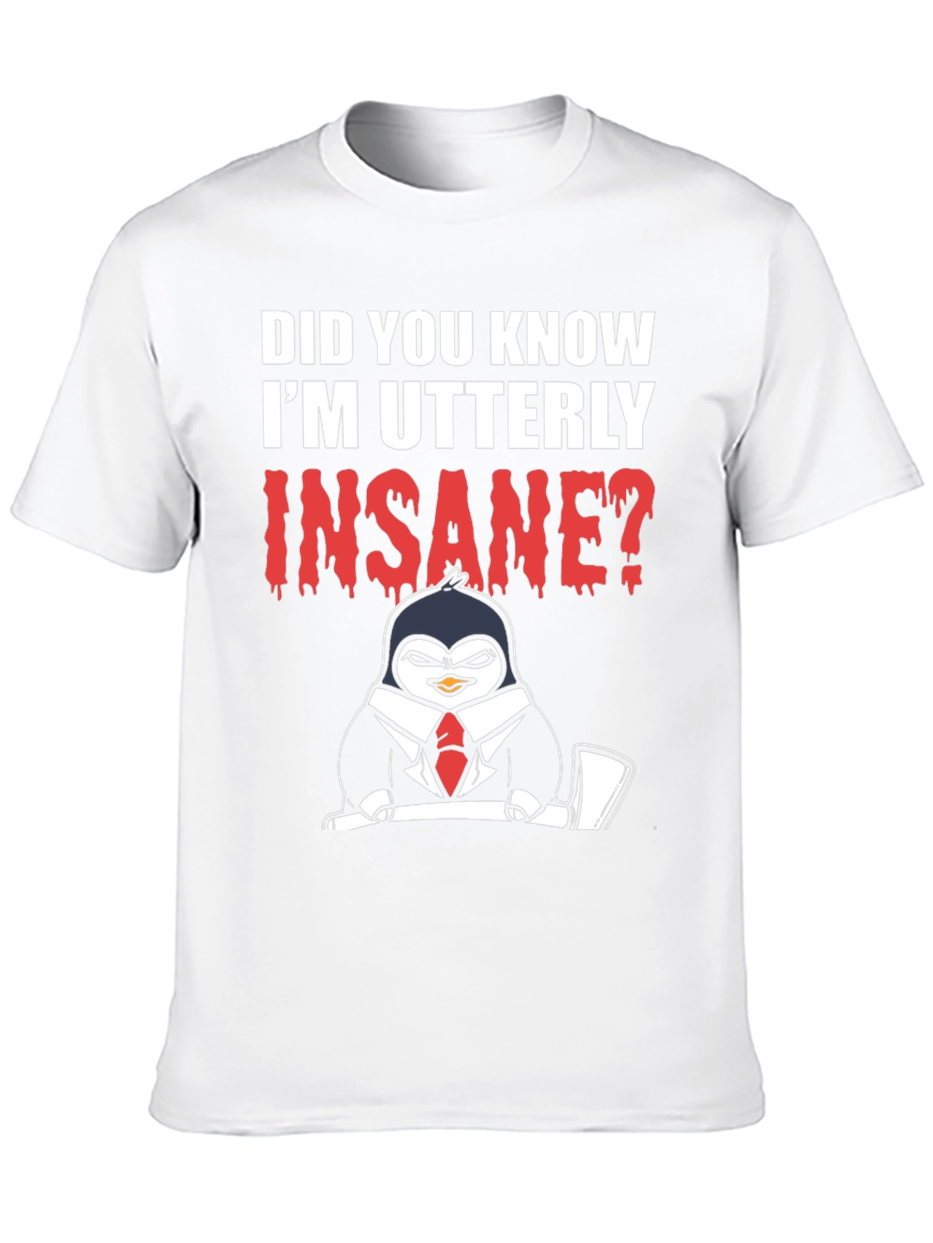 Insane Penguin Graphic Tee - Bold Statement T-Shirt