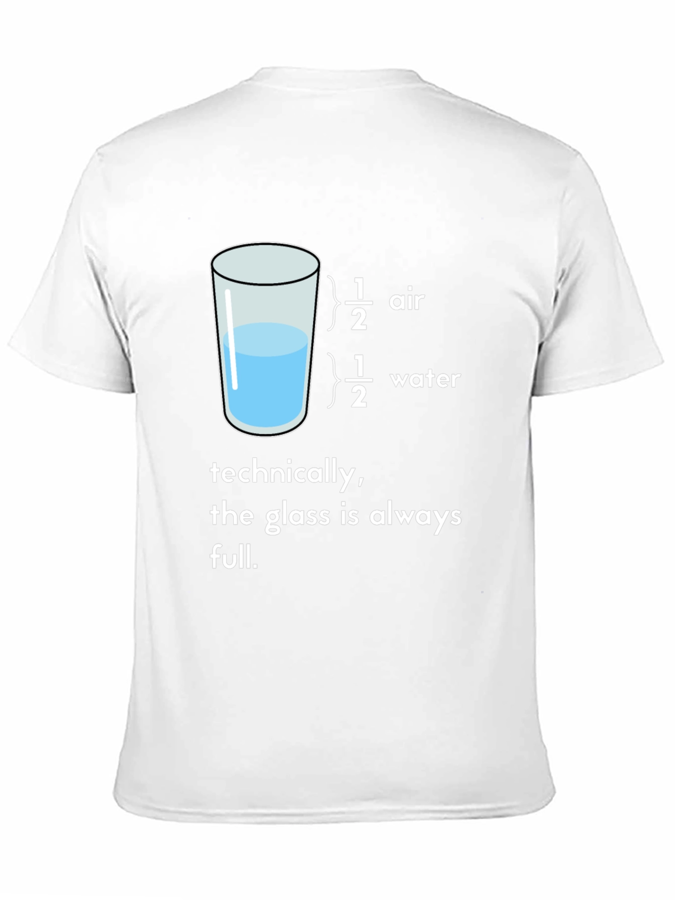 Always Full Glass T-Shirt