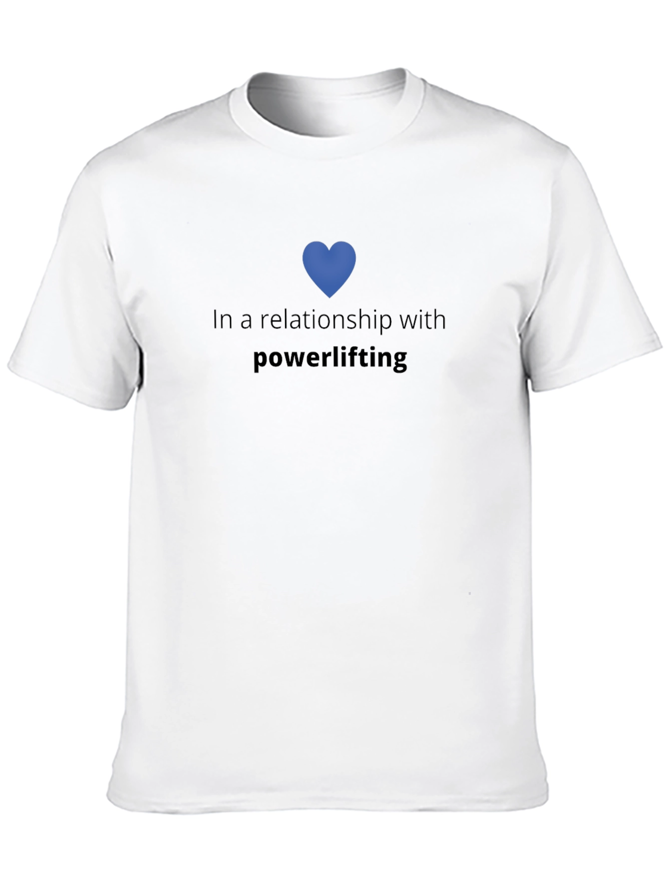 In Relationship with Powerlifting T-Shirt