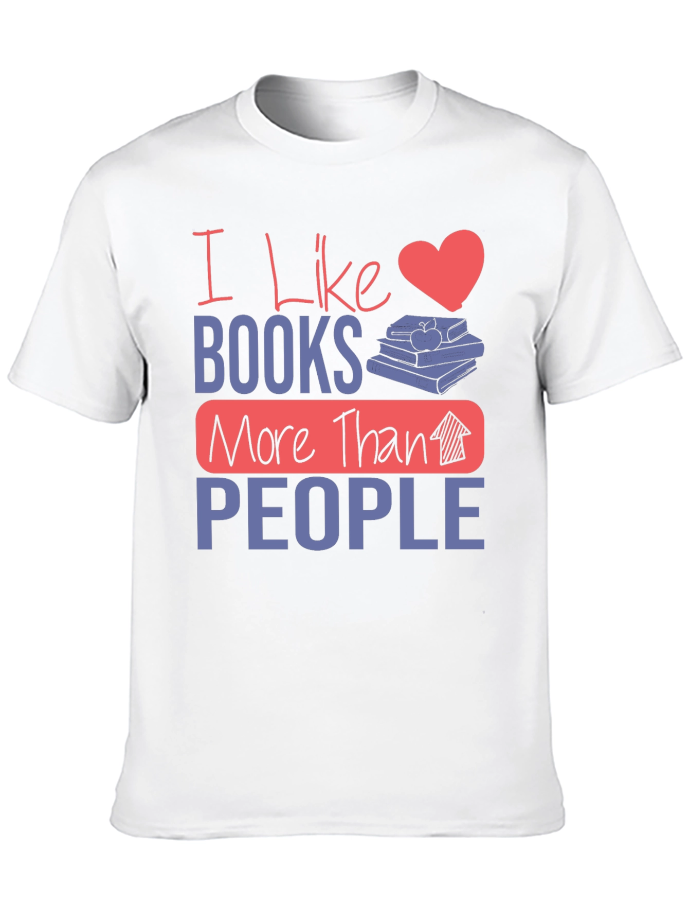 I Like Books More Than People Graphic Tee
