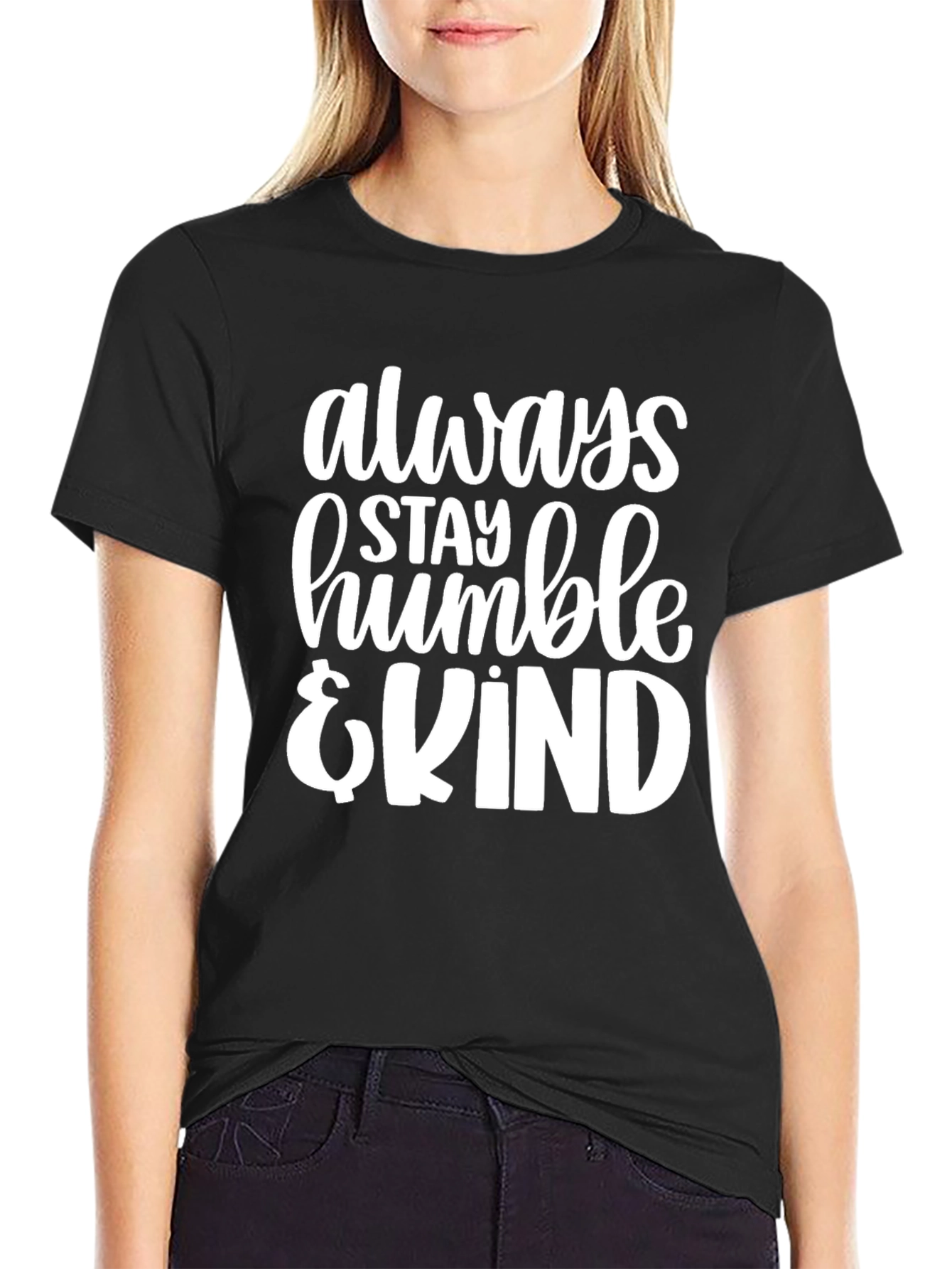 Always Stay Humble & Kind Graphic T-Shirt