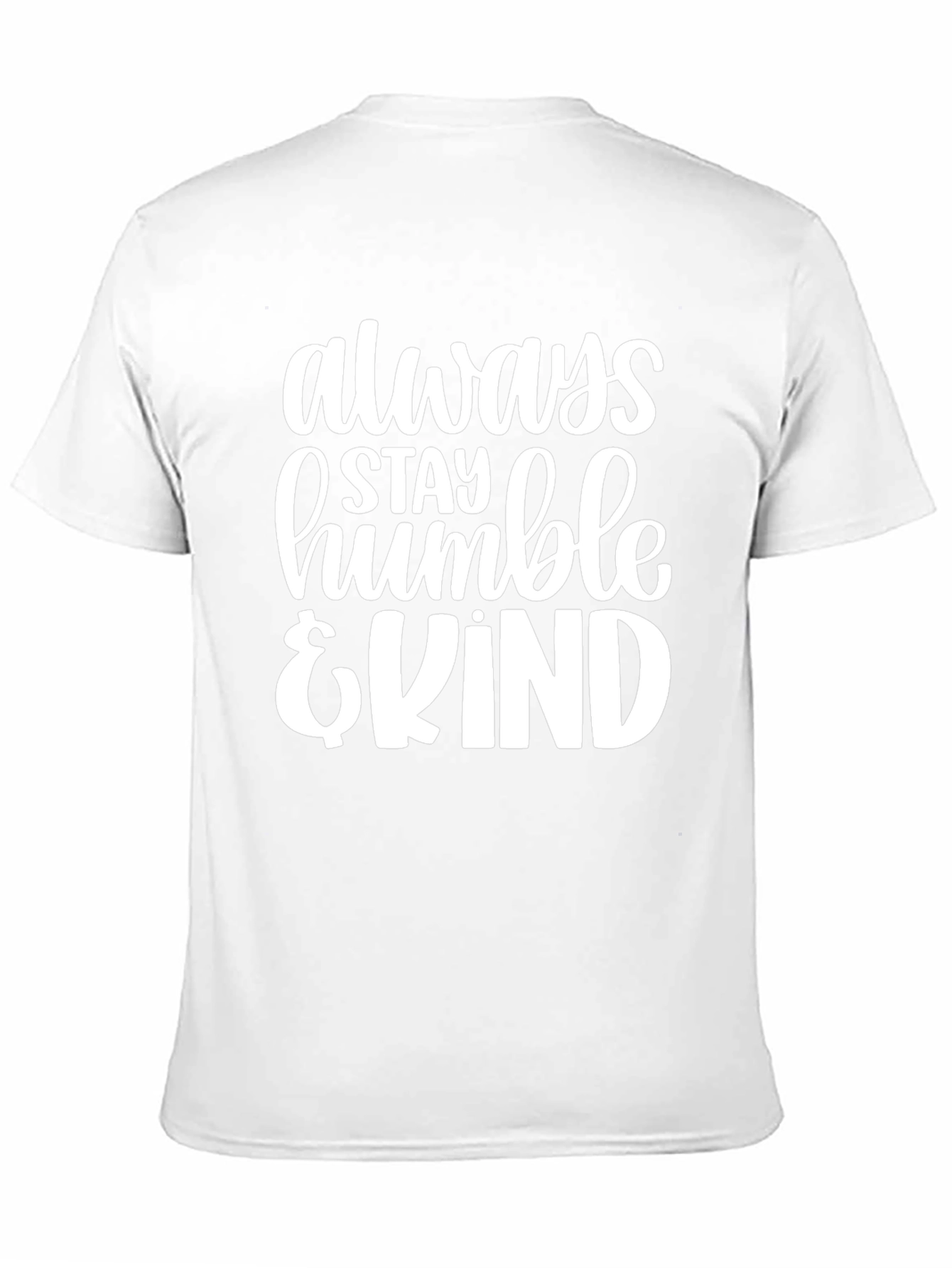 Always Stay Humble & Kind Graphic T-Shirt