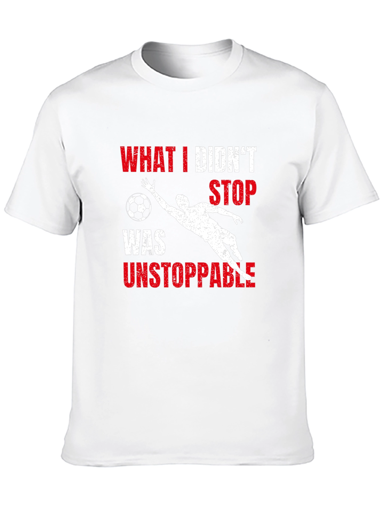 Unstoppable Goalie Graphic T-Shirt - Soccer Fan Apparel