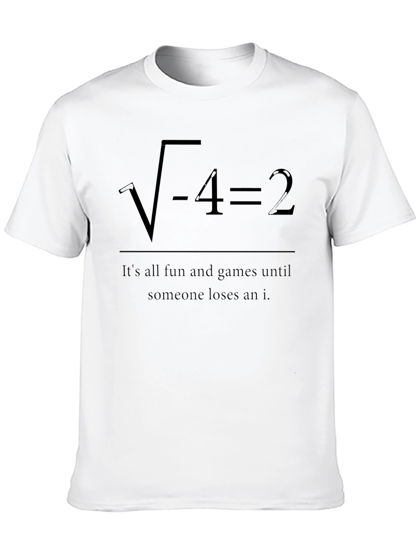 Funny Math Humor T-Shirt - Imaginary Number Joke