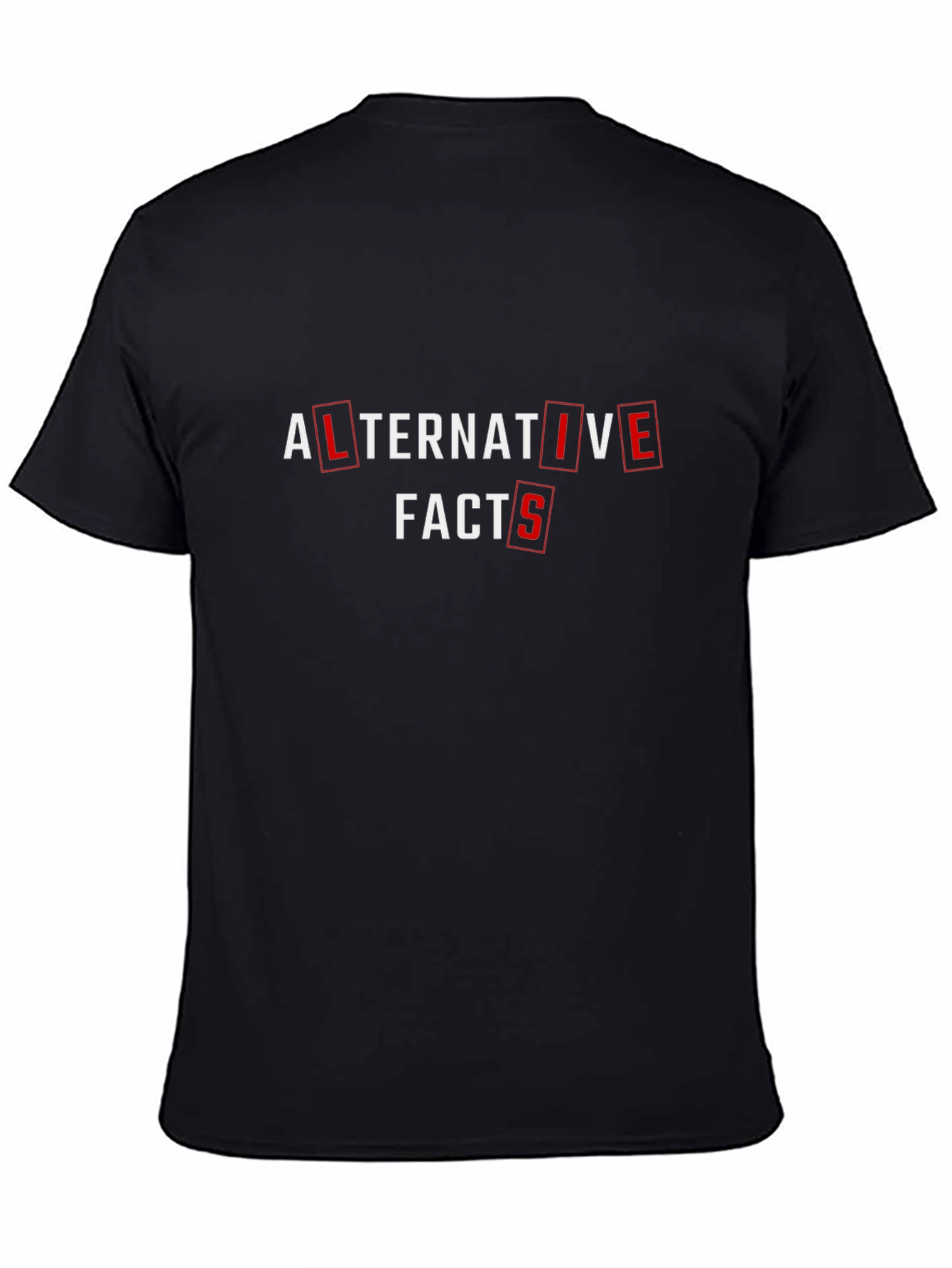 Alternative Facts Graphic Tee - Black Unisex T-Shirt