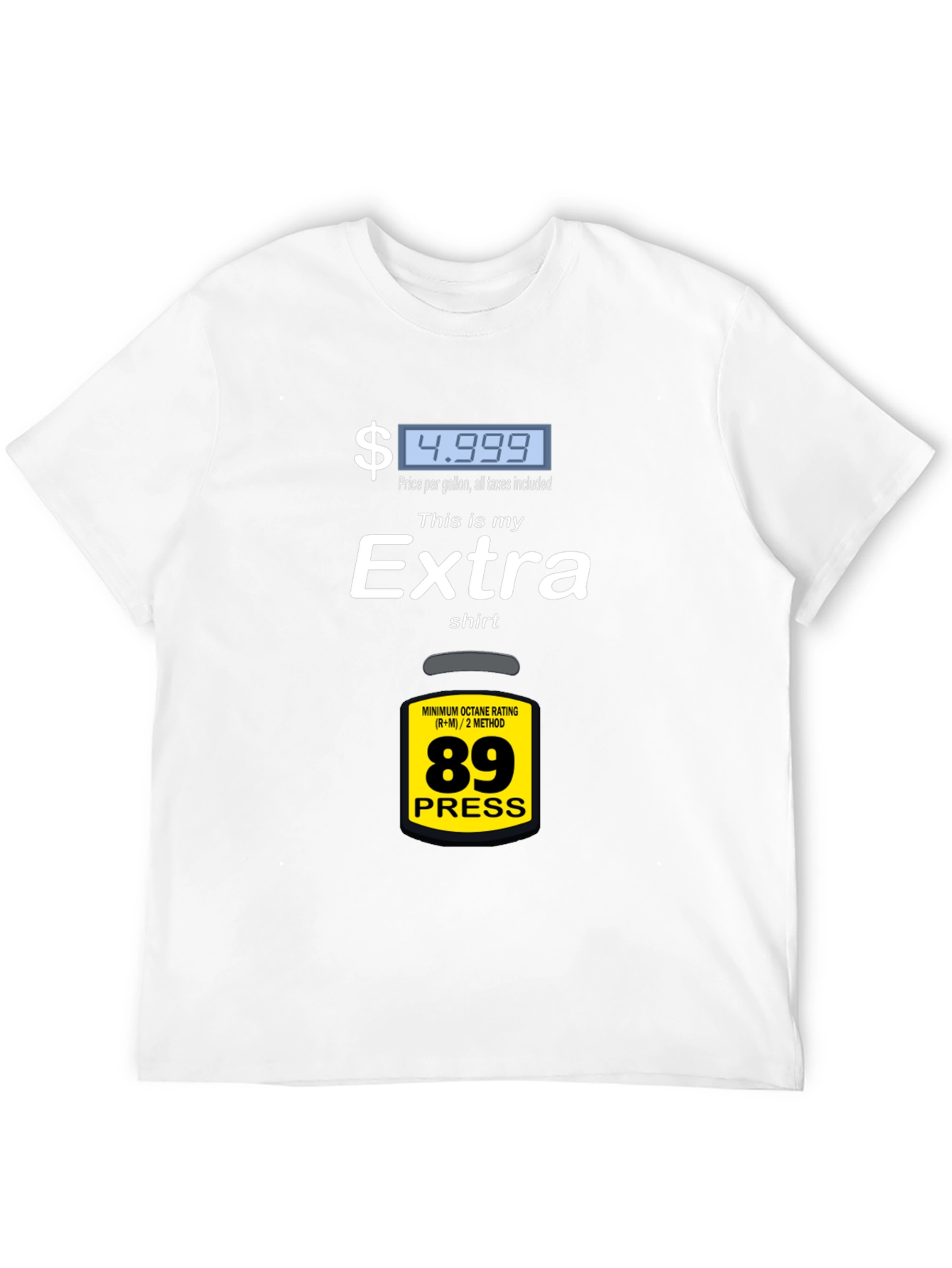 Extra Funny Gas Price Humor T-Shirt