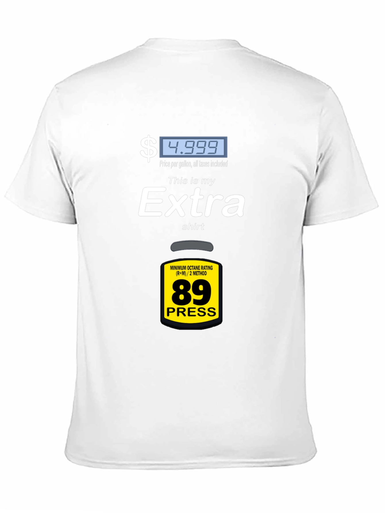 Extra Funny Gas Price Humor T-Shirt