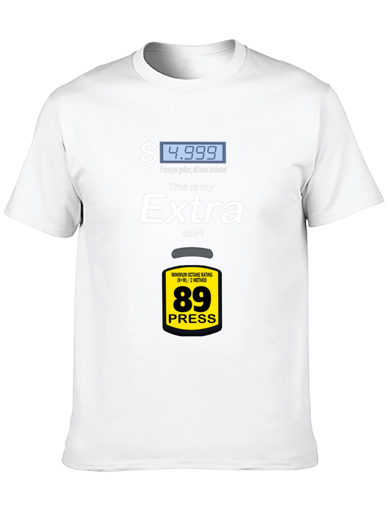 Extra Funny Gas Price Humor T-Shirt