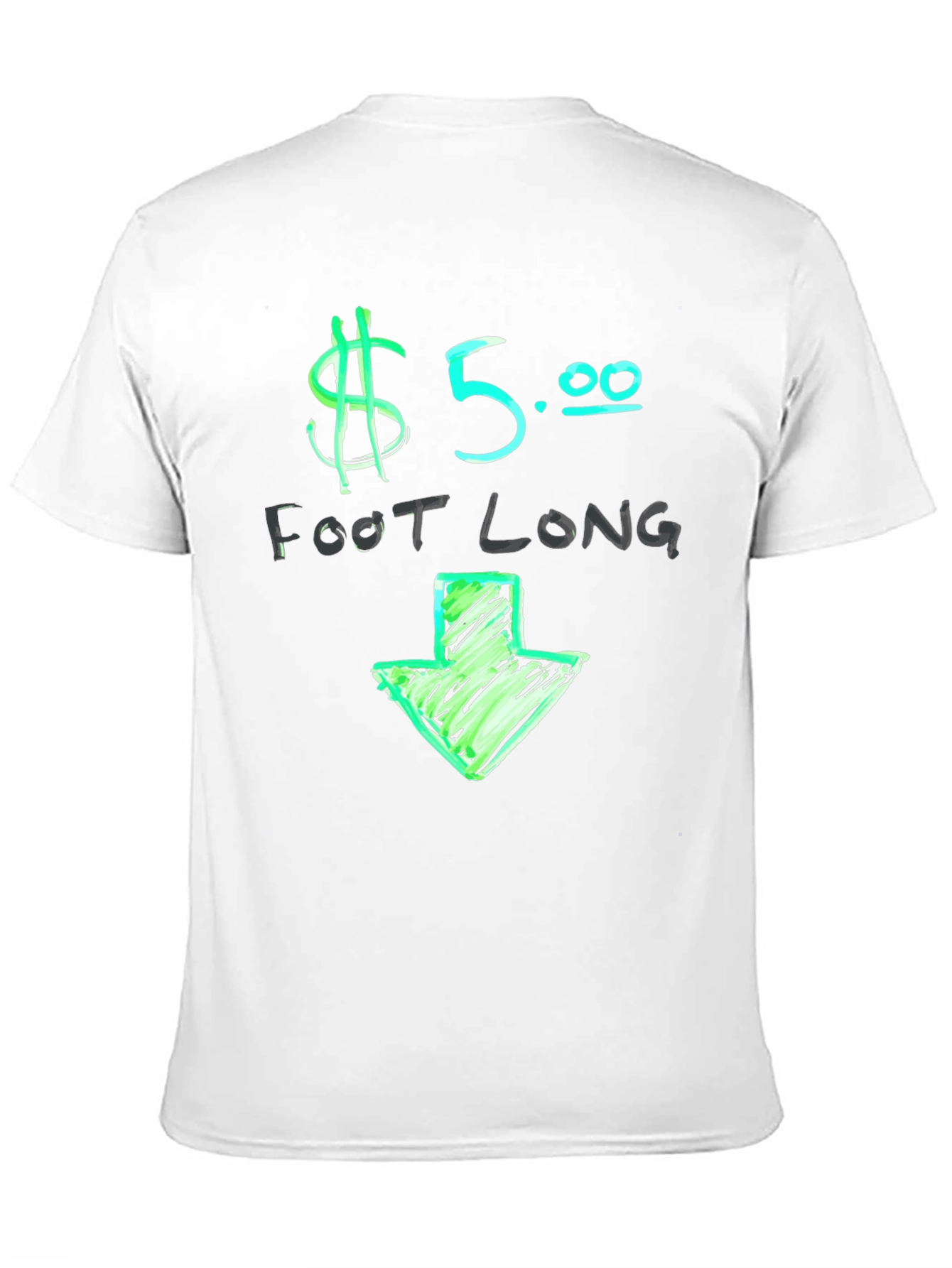 $5 Foot Long Graphic T-Shirt - Casual Wear