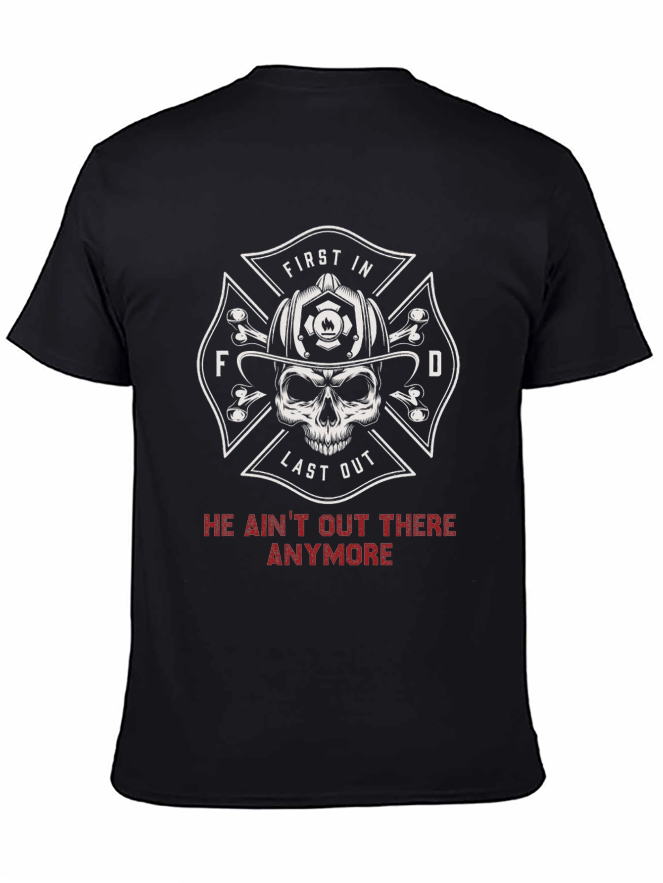 Firefighter Skull T-Shirt - First In Last Out