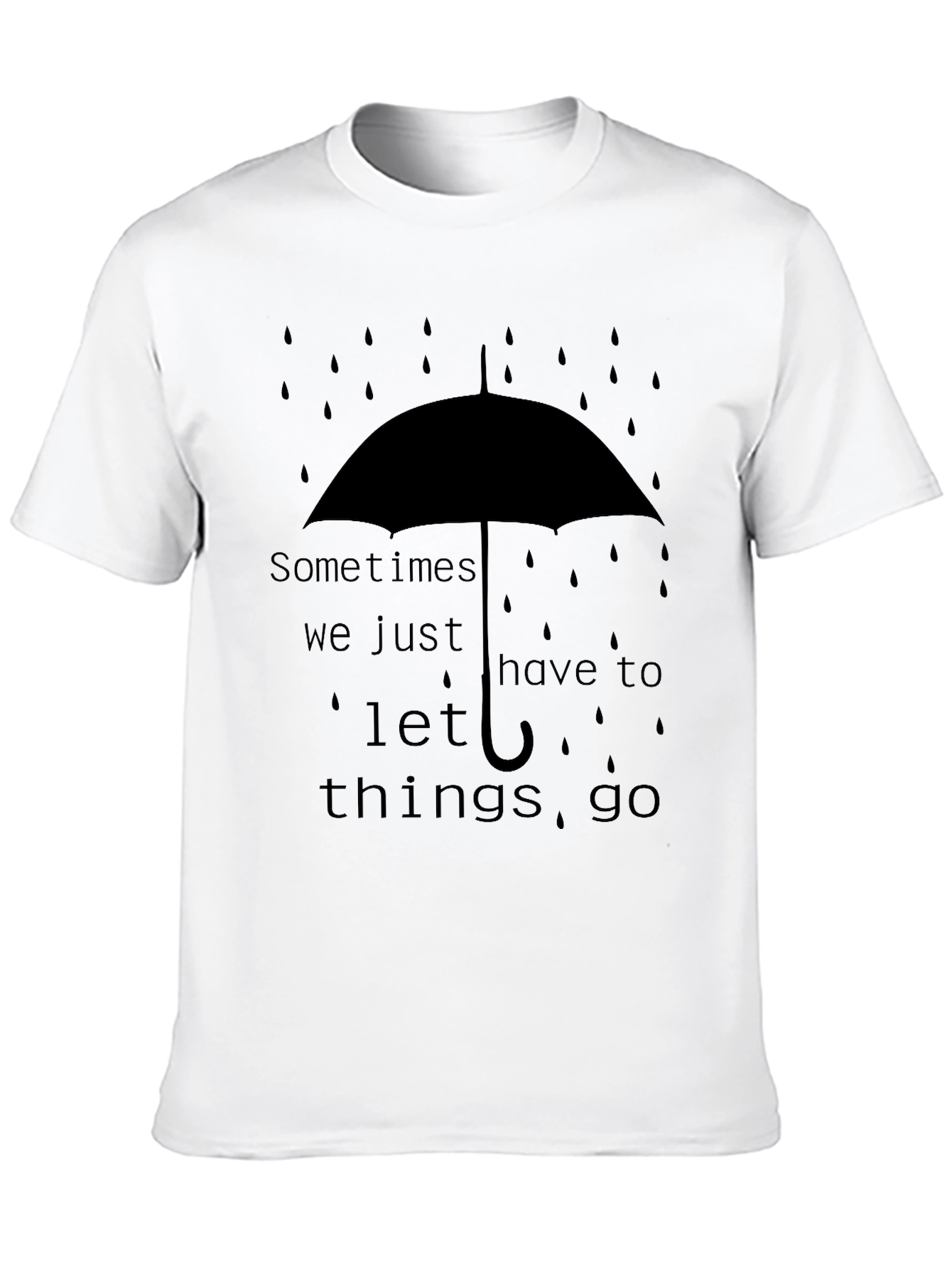 Sometimes Let Things Go Graphic Tee